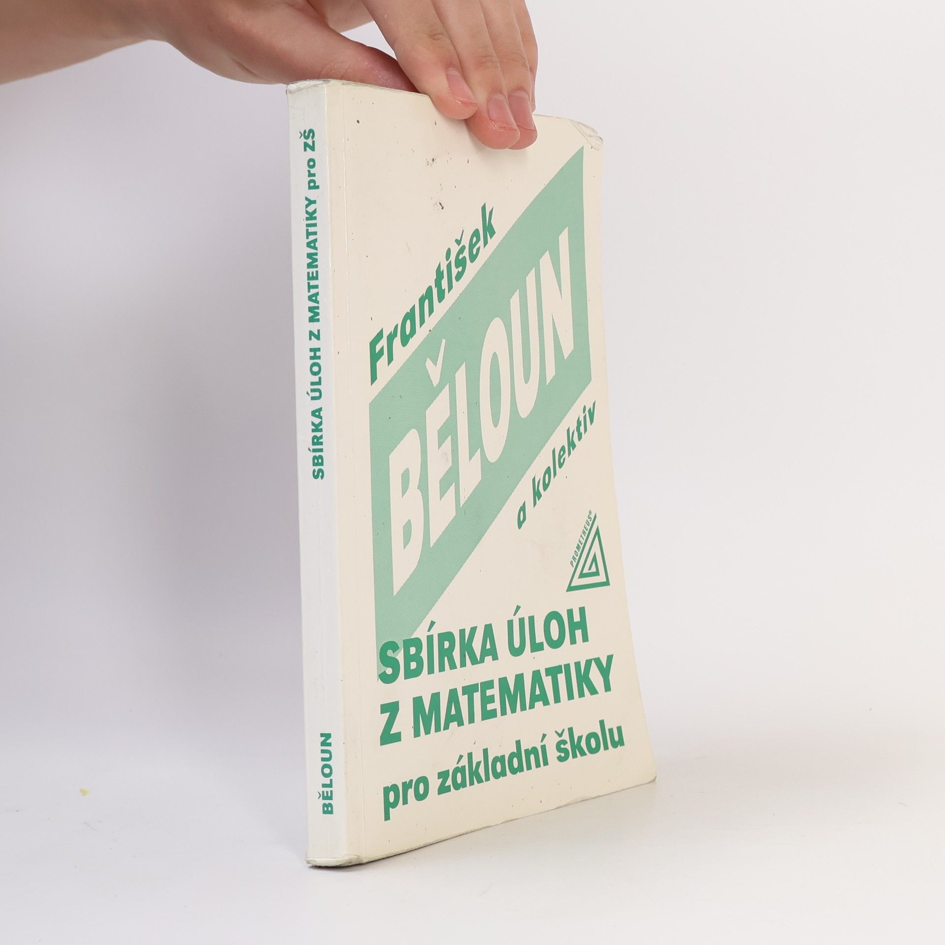 František Běloun Sbírka úloh z matematiky pro základní školu