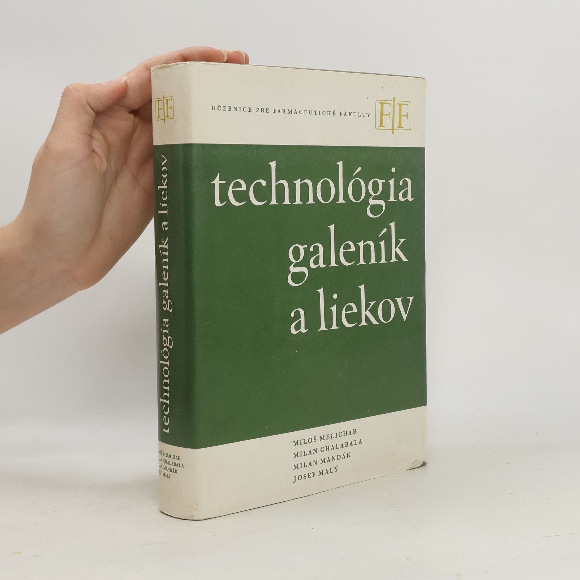 Miloslav Melichar Technologia galeník a liekov