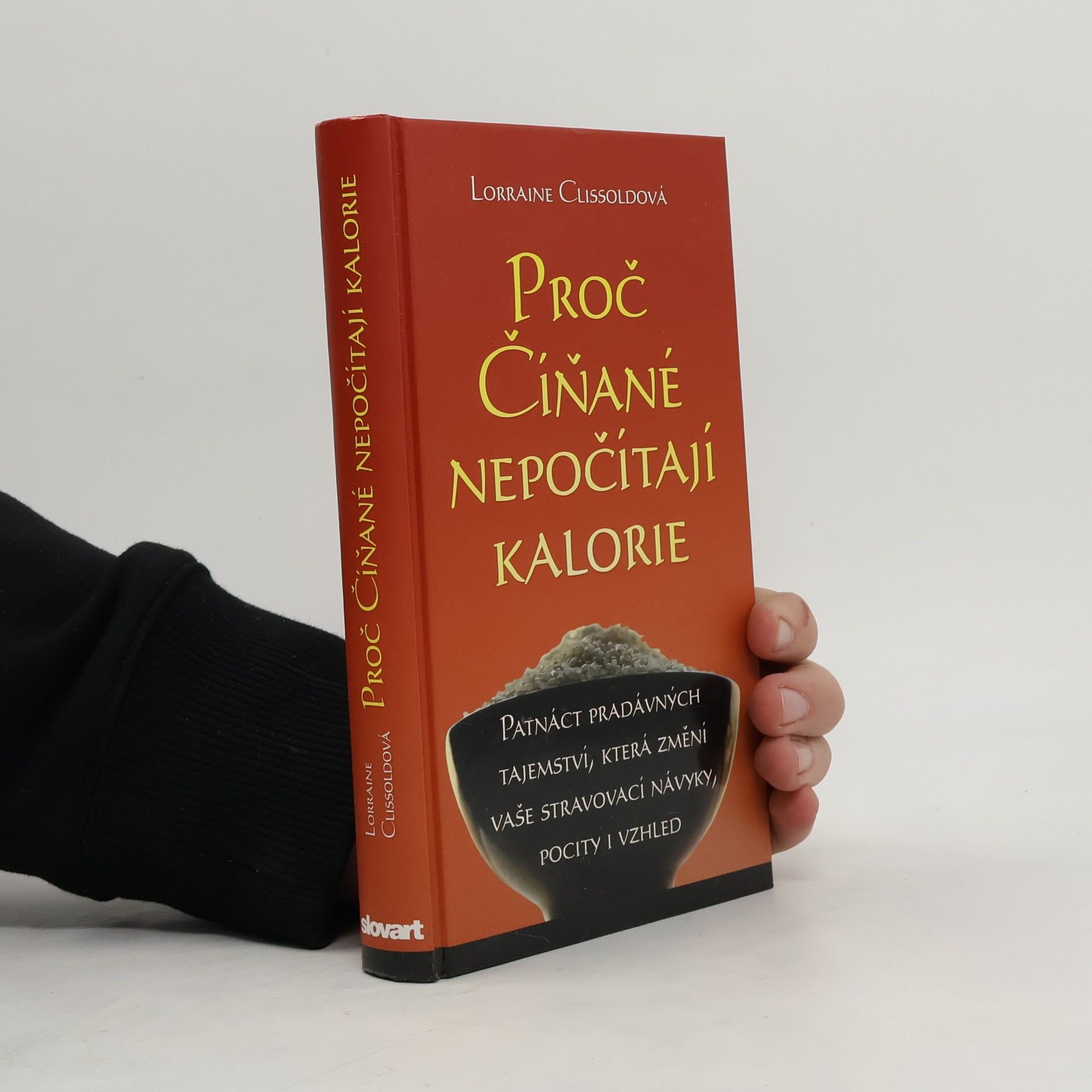 Lorraine Clissold Proč Číňané nepočítají kalorie