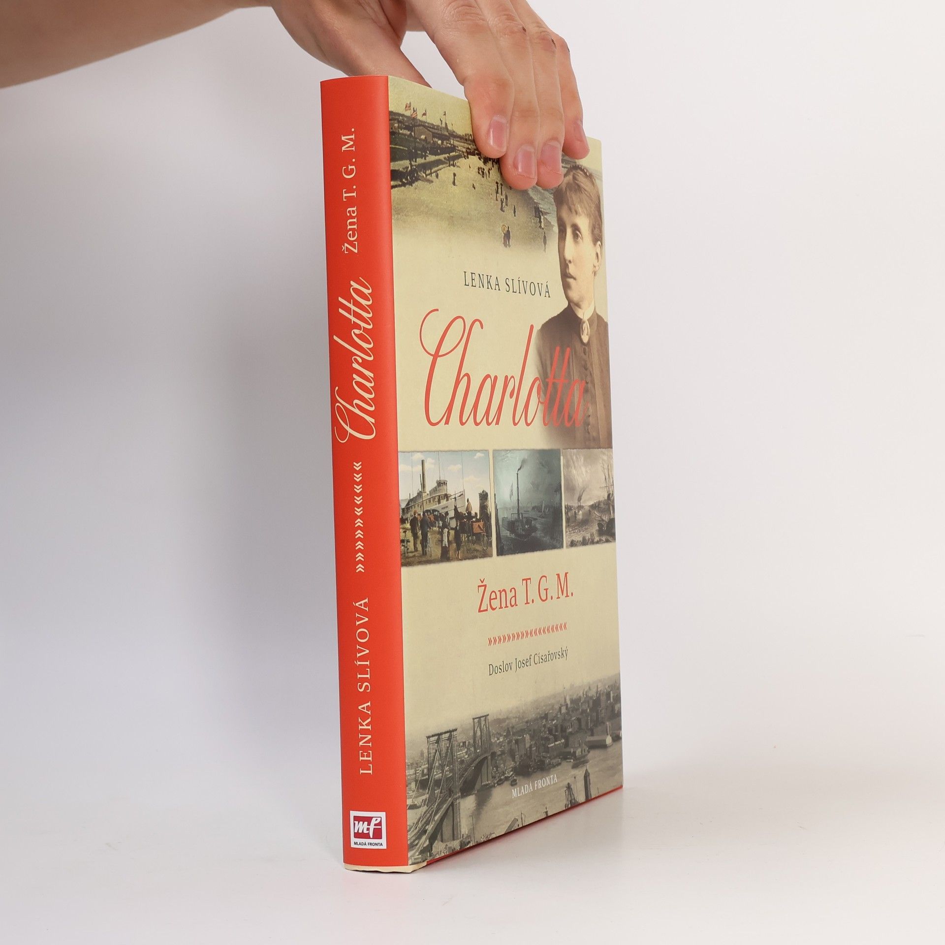 Lenka Slívová Charlotta. Žena T.G.M.
