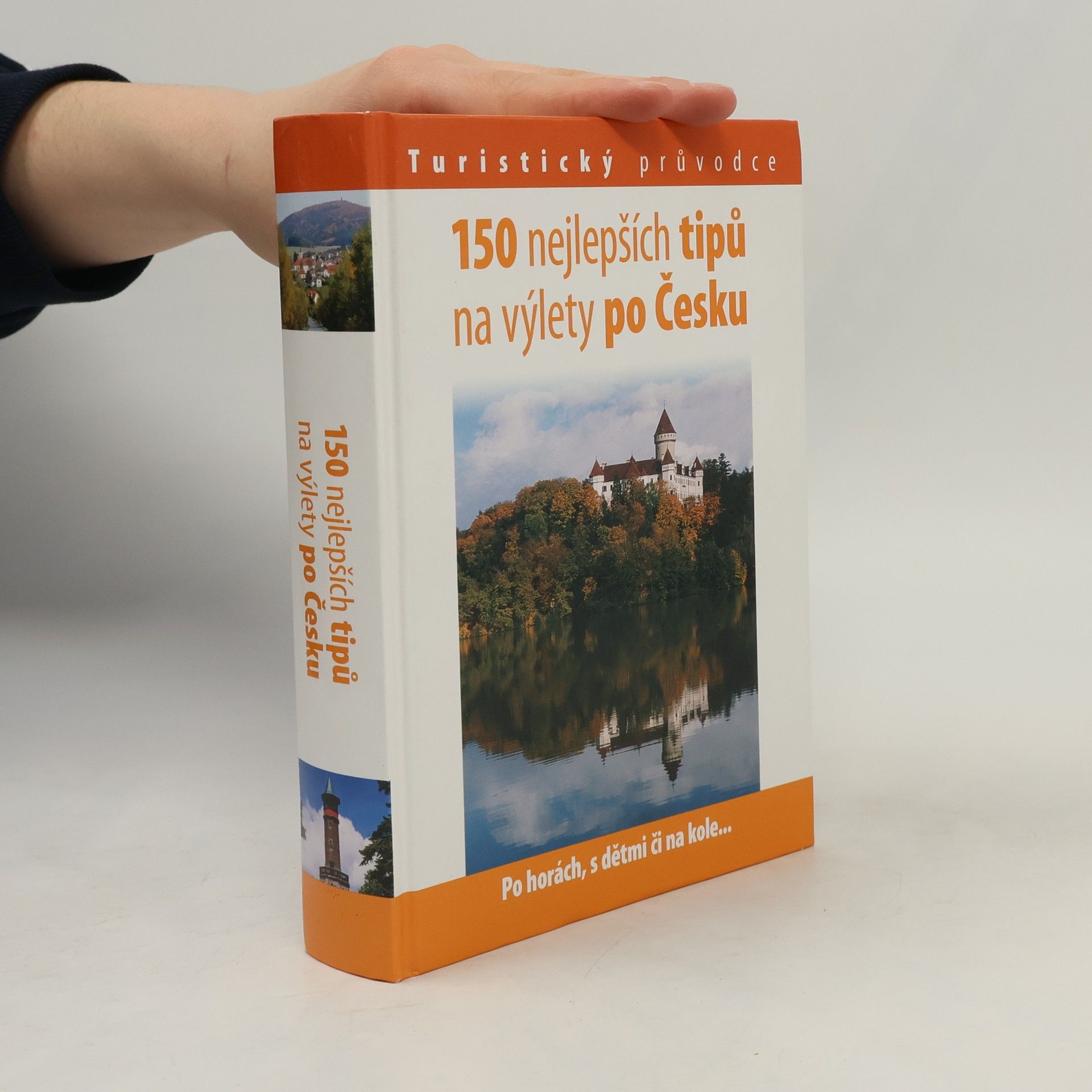 Andrej Halada 150 nejlepších tipů na výlety po Česku