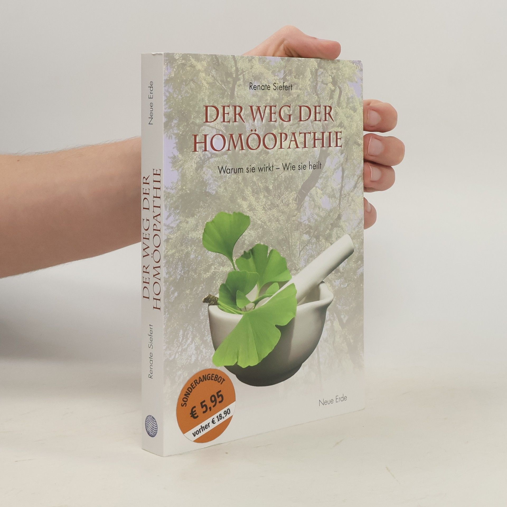 Renate Siefert Der Weg der Homöopathie
