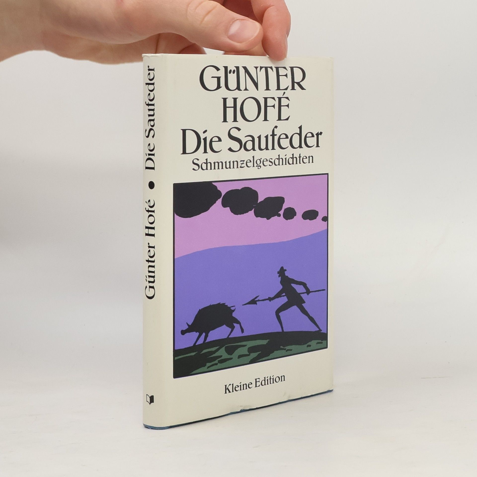 Günter Hofé Kleine Edition: Die Saufeder
