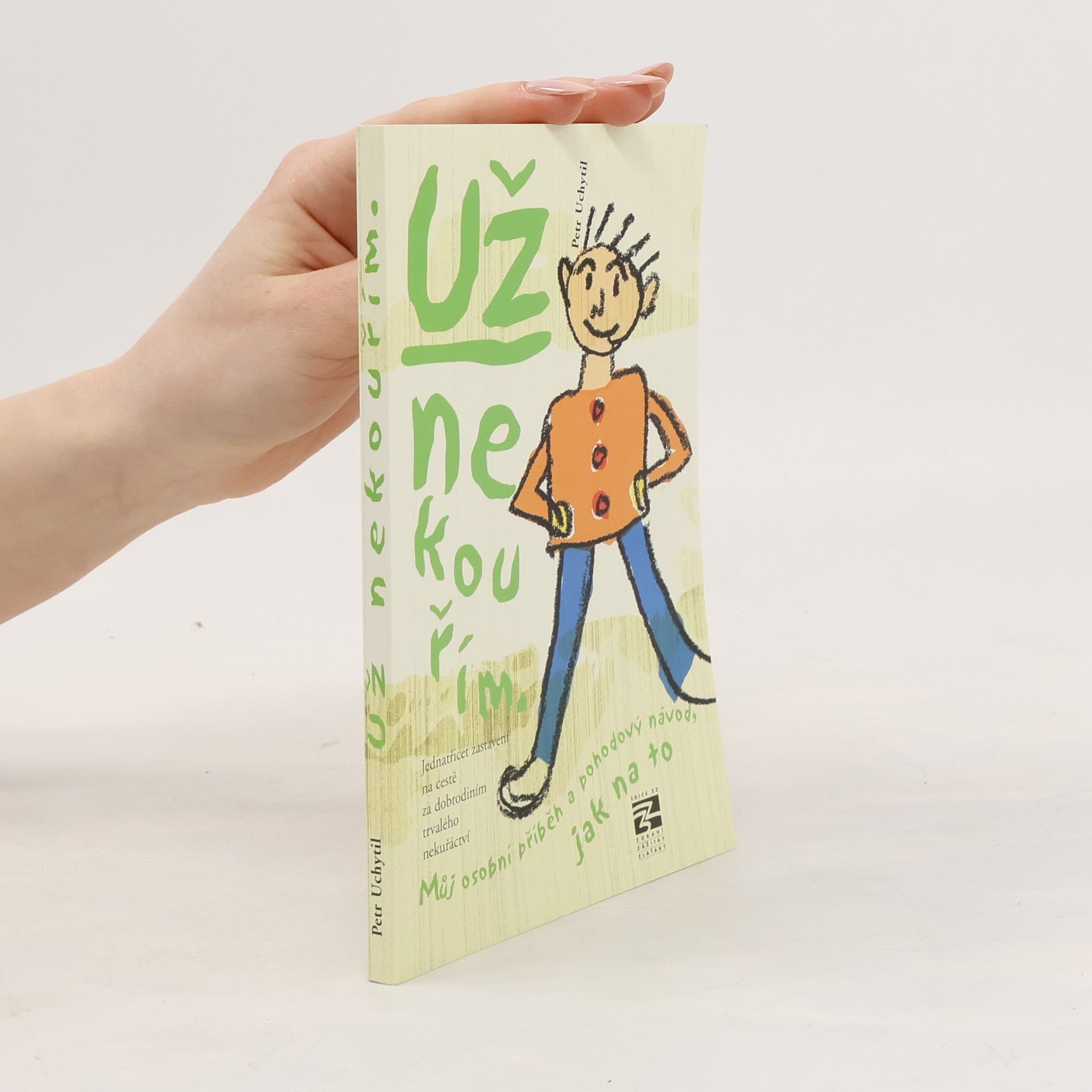 Petr Uchytil Už nekouřím