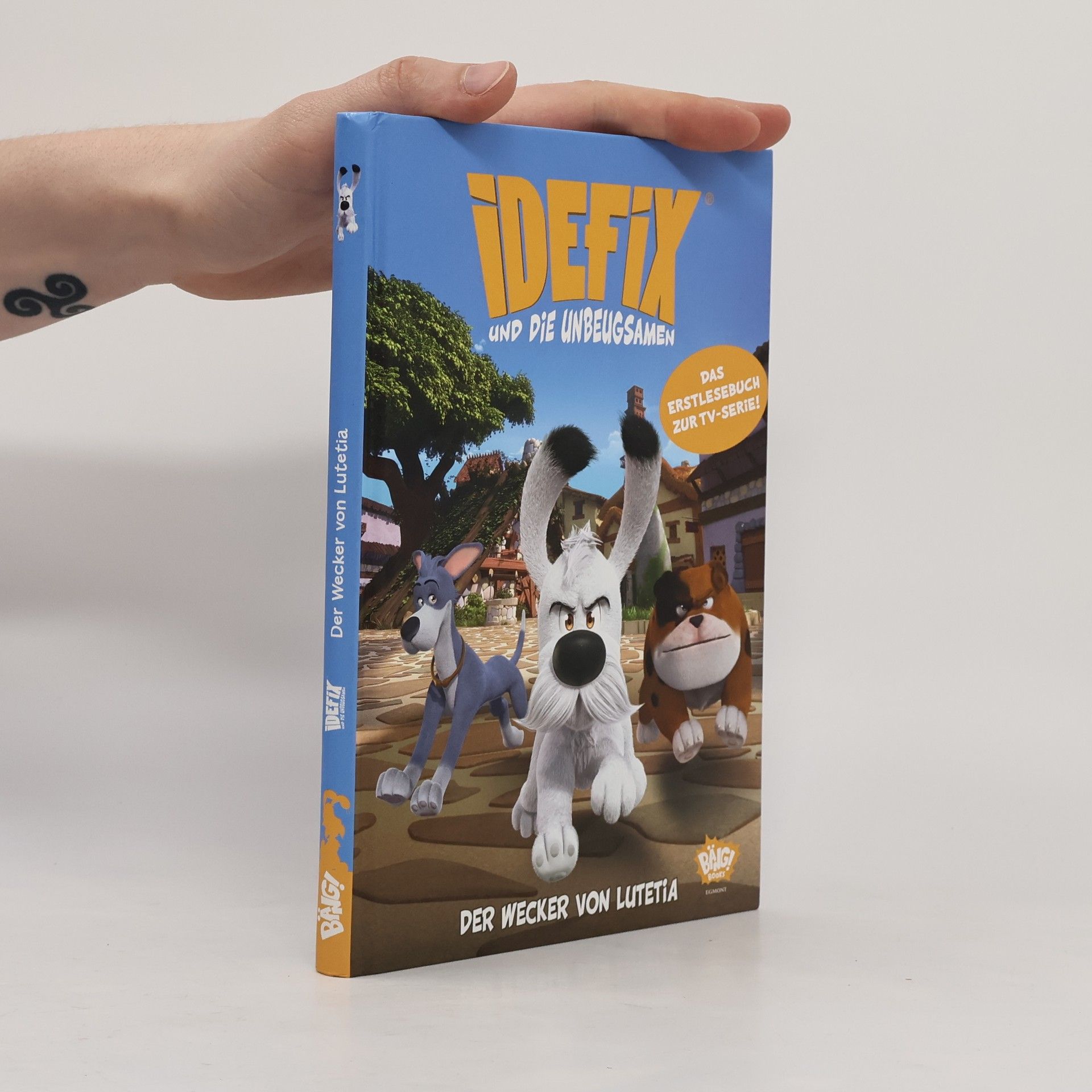 Albert Uderzo Idefix und die Unbeugsamen - Der Wecker von Lutetia - Erstlesebuch zur Serie