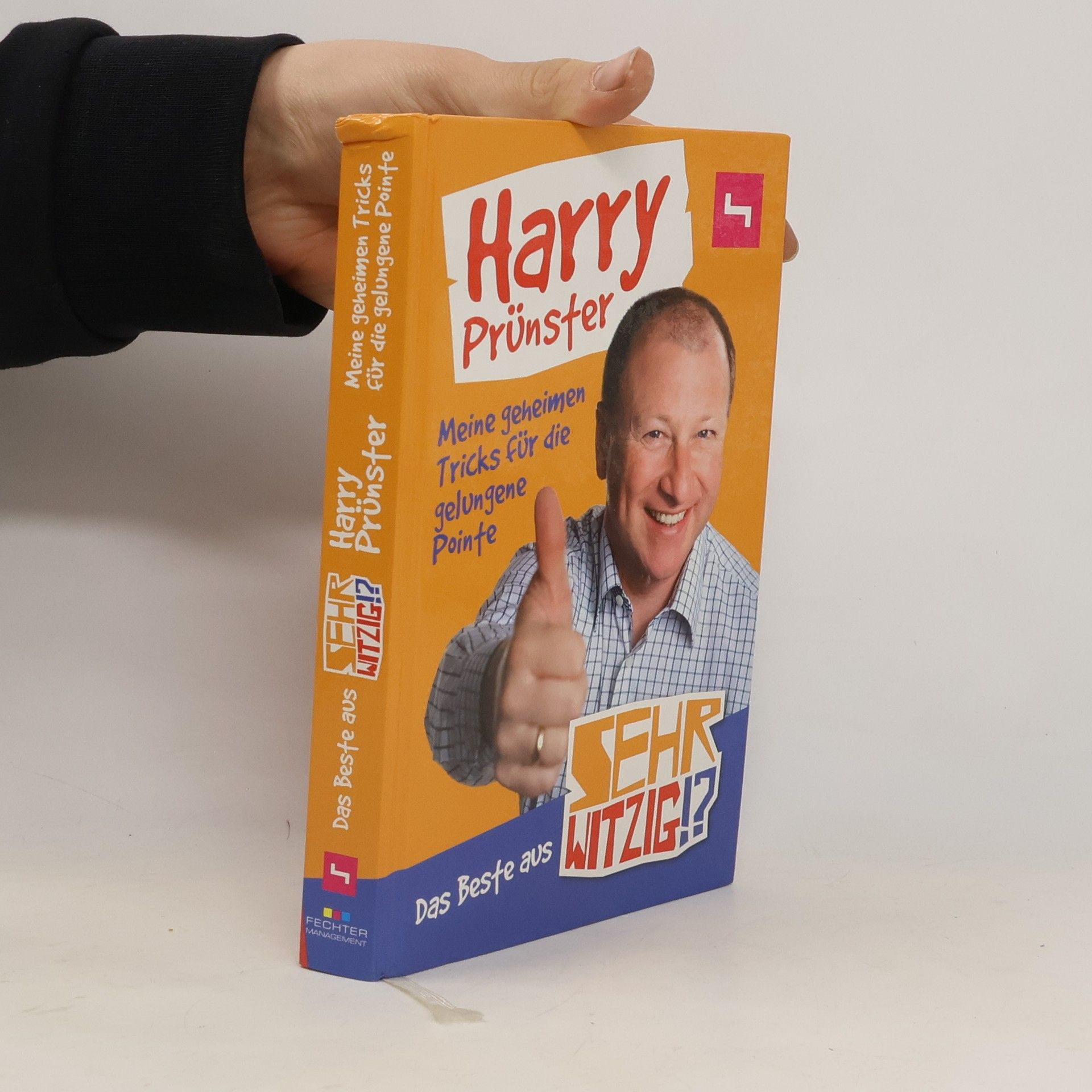 Harry Prünster Meine geheimen Tricks für die gelungene Pointe