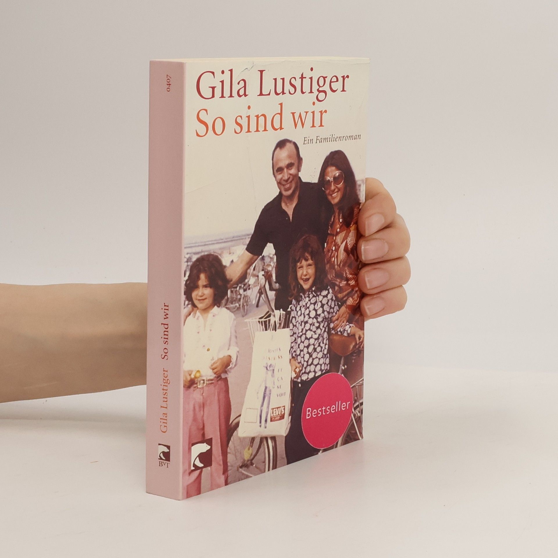 Gila Lustiger So sind wir