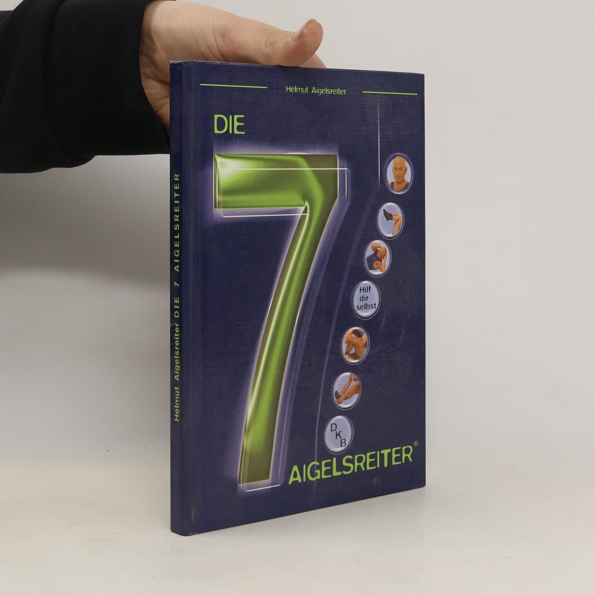 Helmut Aigelsreiter Die 7 Aigelsreiter