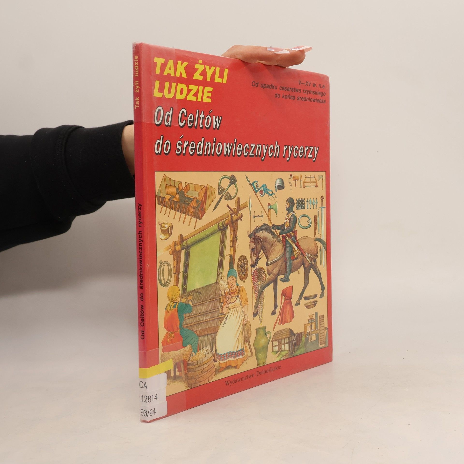 Od Celtow do średniowiecznych rycerzy