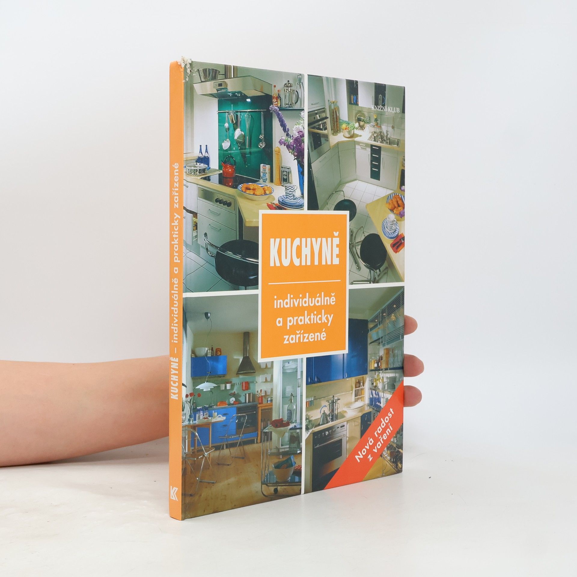 Collectif d'auteurs Kuchyně. Individuálně a prakticky zařízené