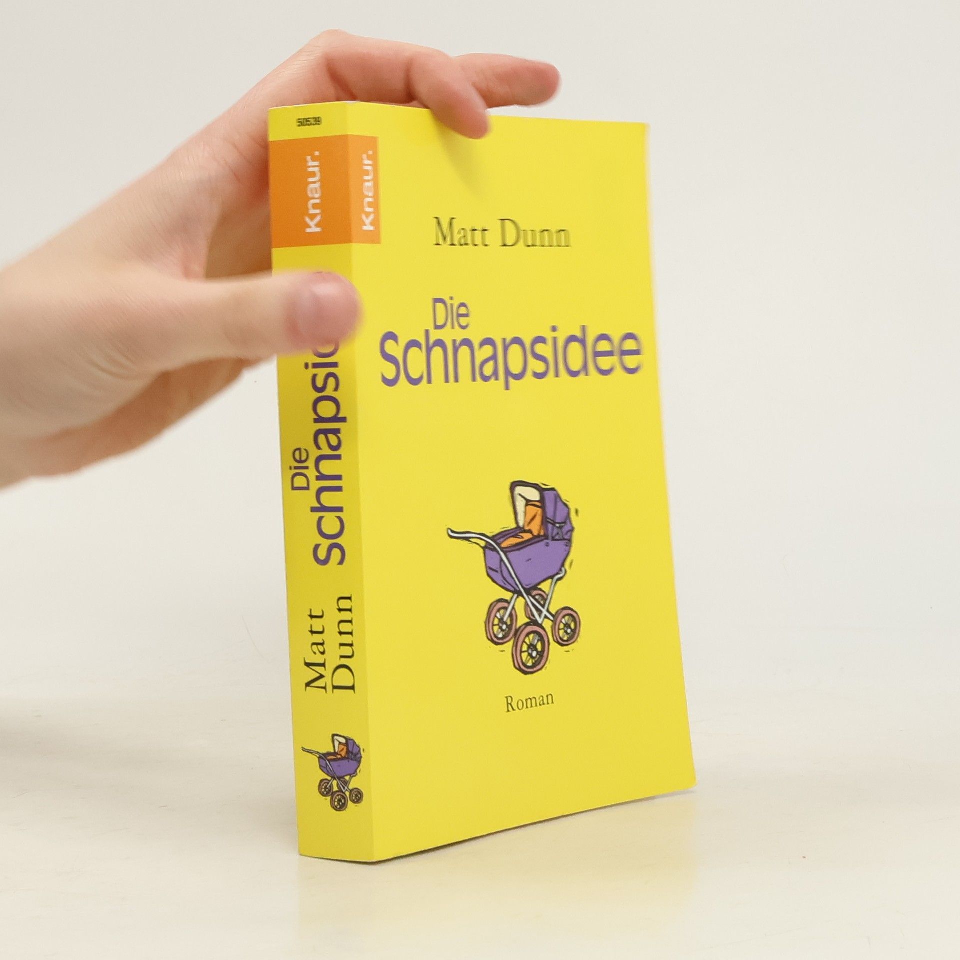 Matt Dunn Die Schnapsidee. Roman