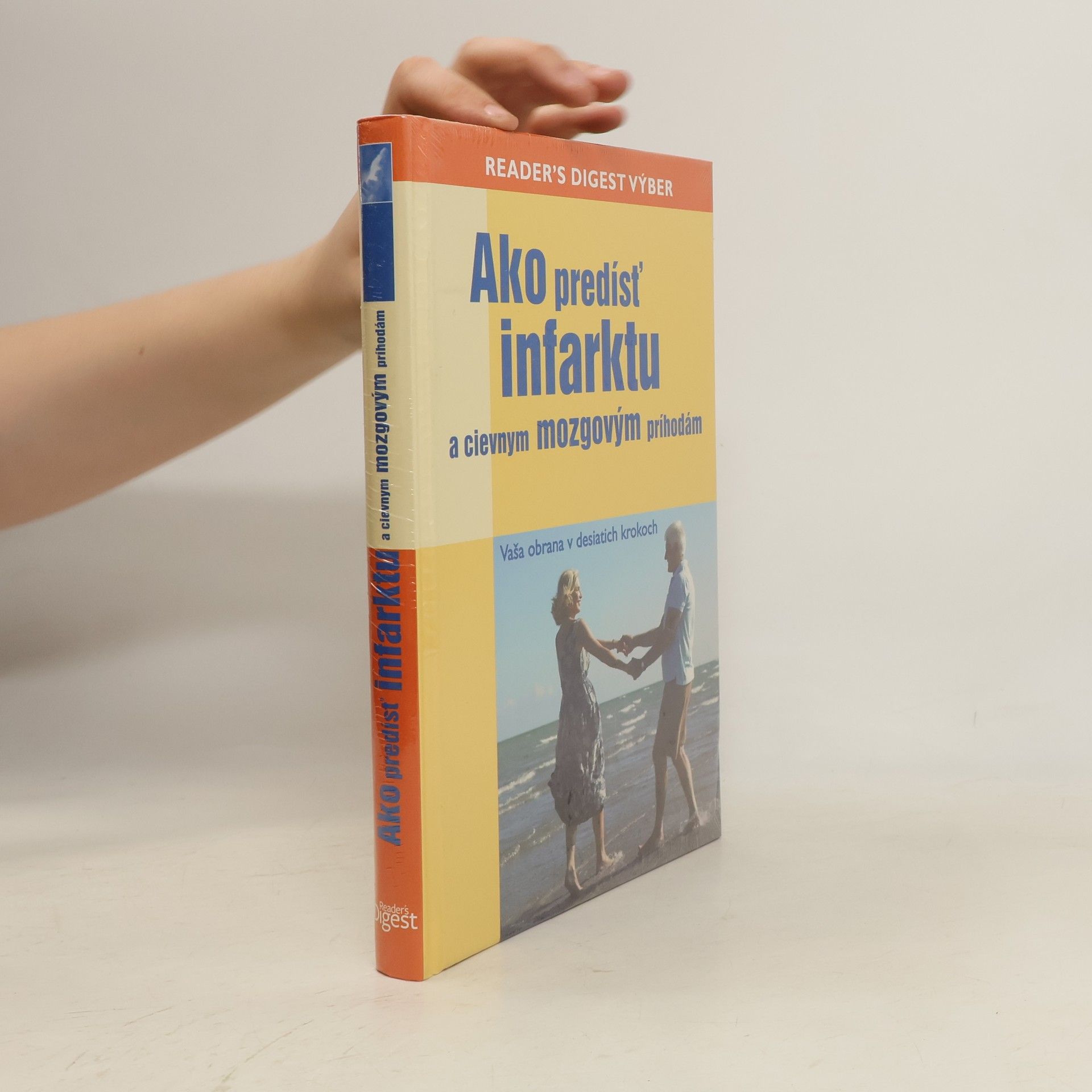 Kolektív autorov Ako predísť infarktu a cievnym mozgovým príhodám