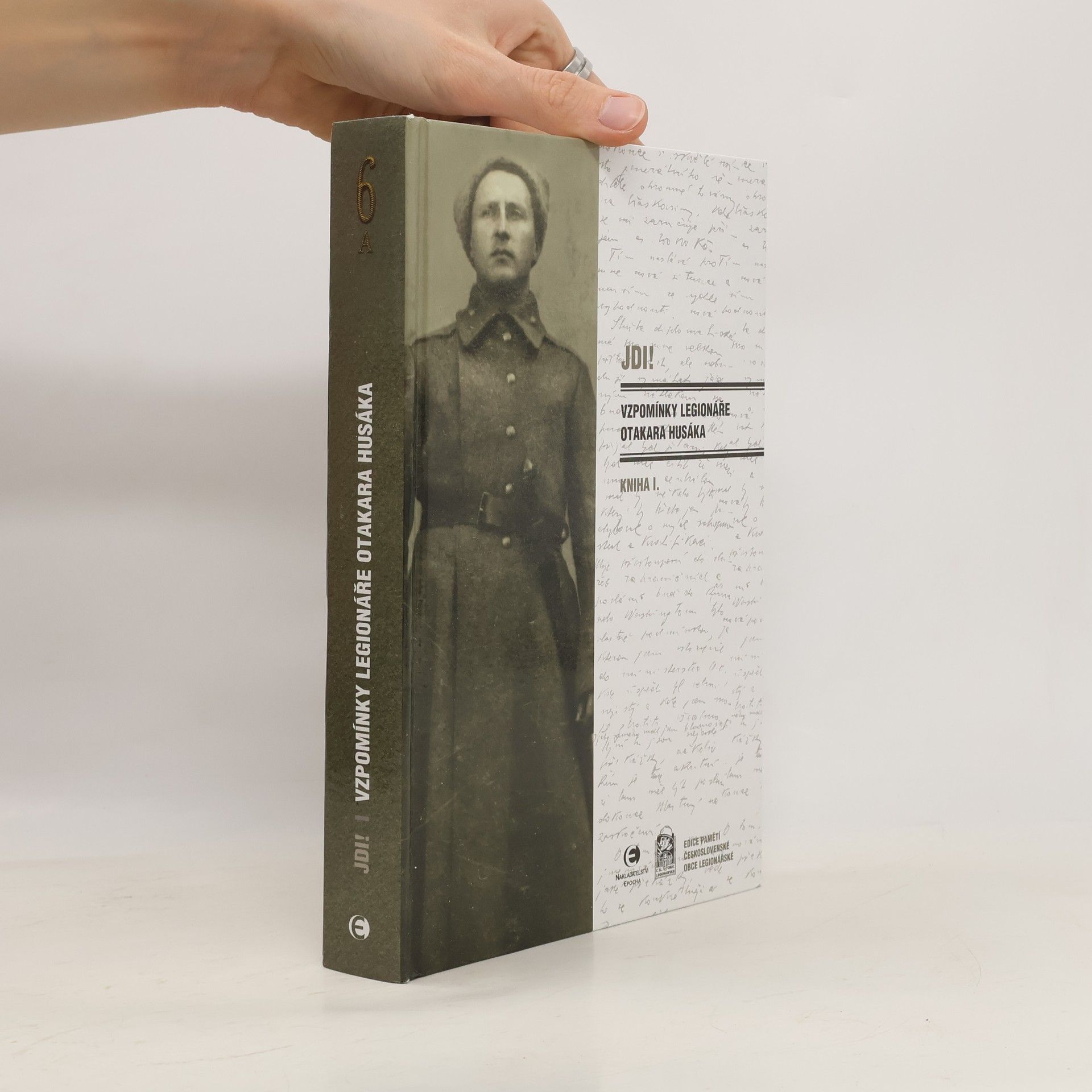 Jdi! - Vzpomínky legionáře Otakara Husáka - Kniha I.