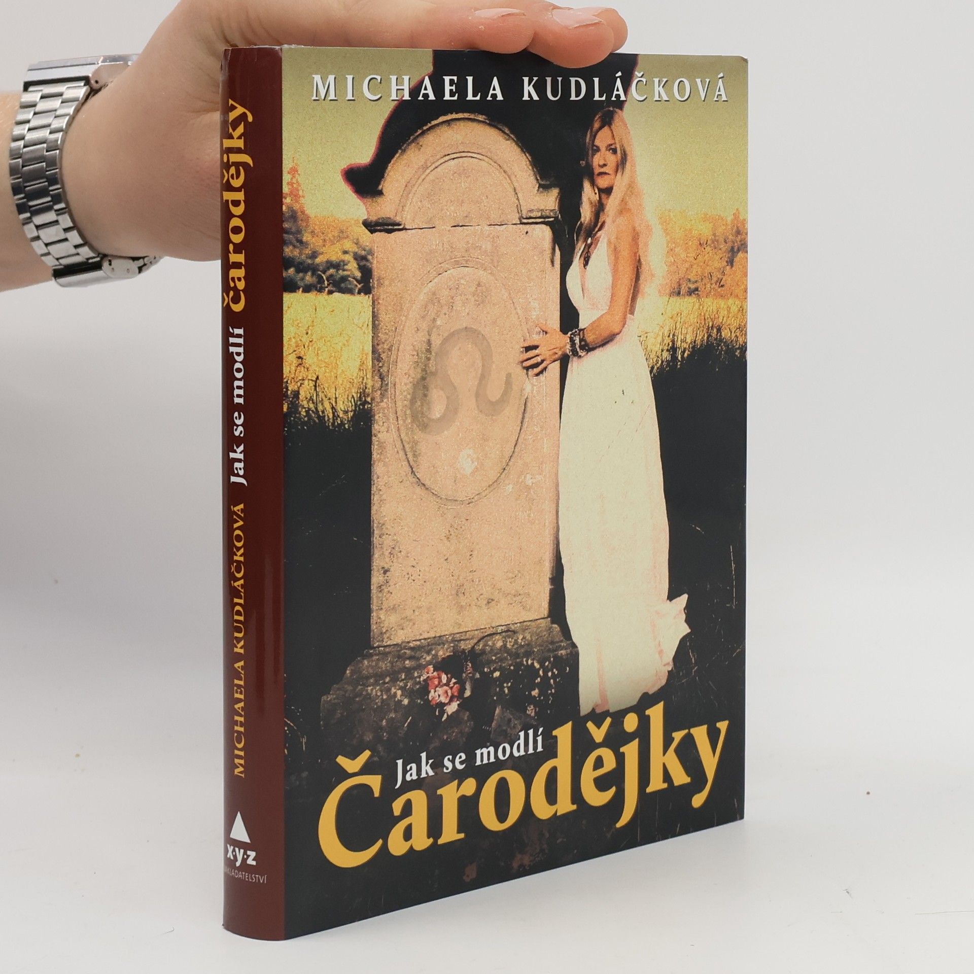 Michaela Kudláčková Jak se modlí čarodějky