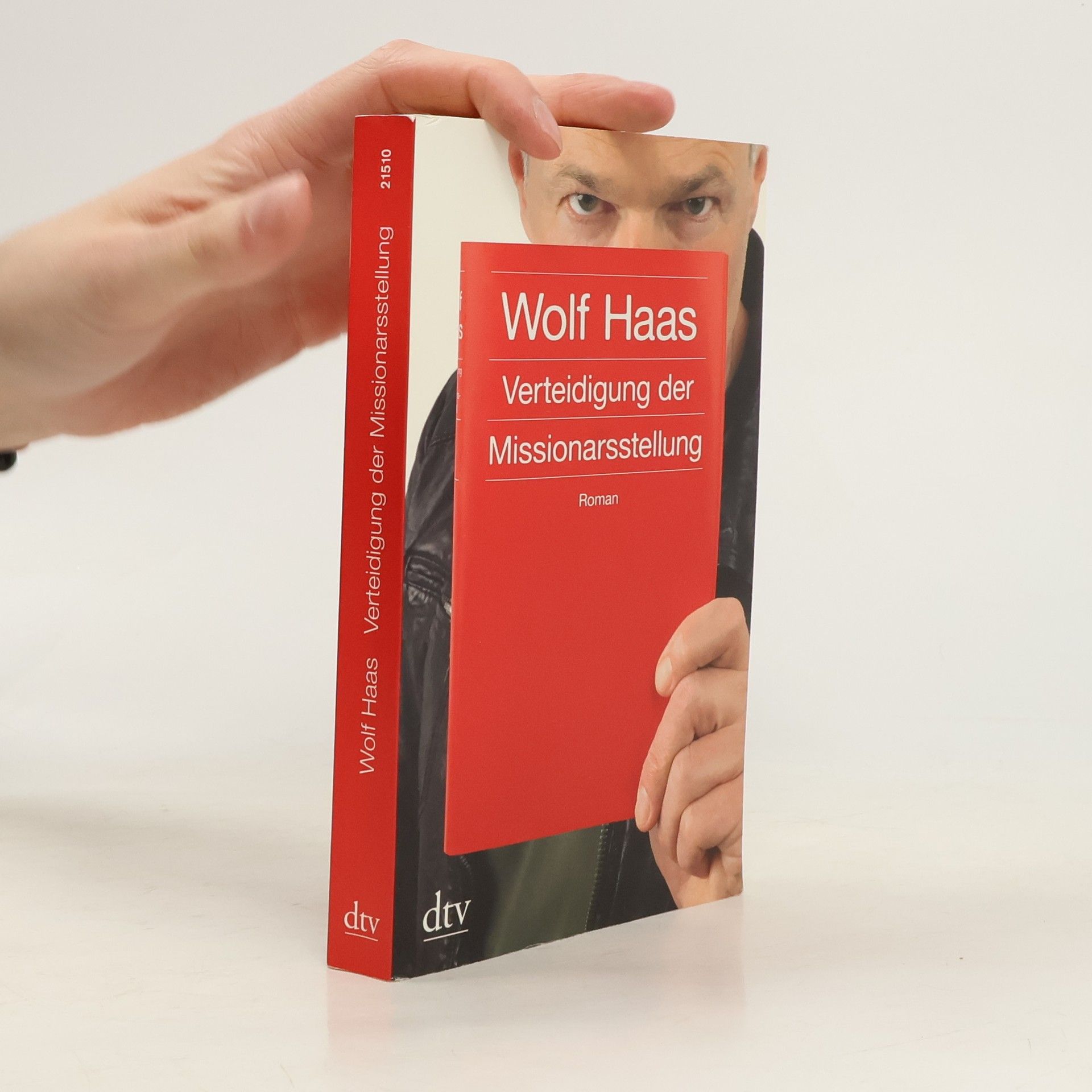 Wolf Haas Verteidigung der Missionarsstellung