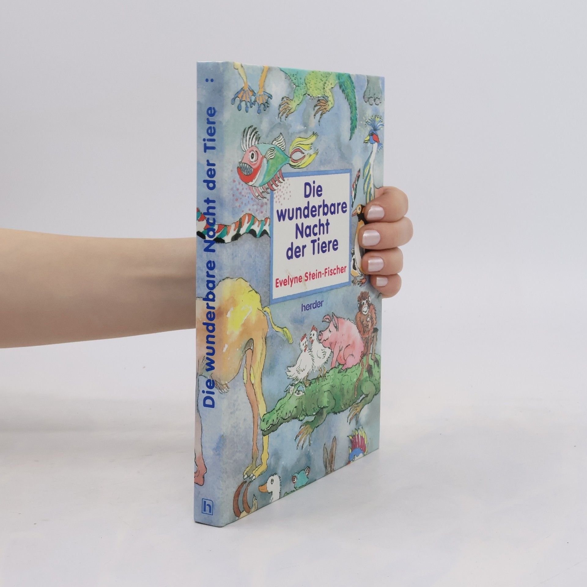 Evelyne Stein-Fischer Die wunderbare Nacht der Tiere