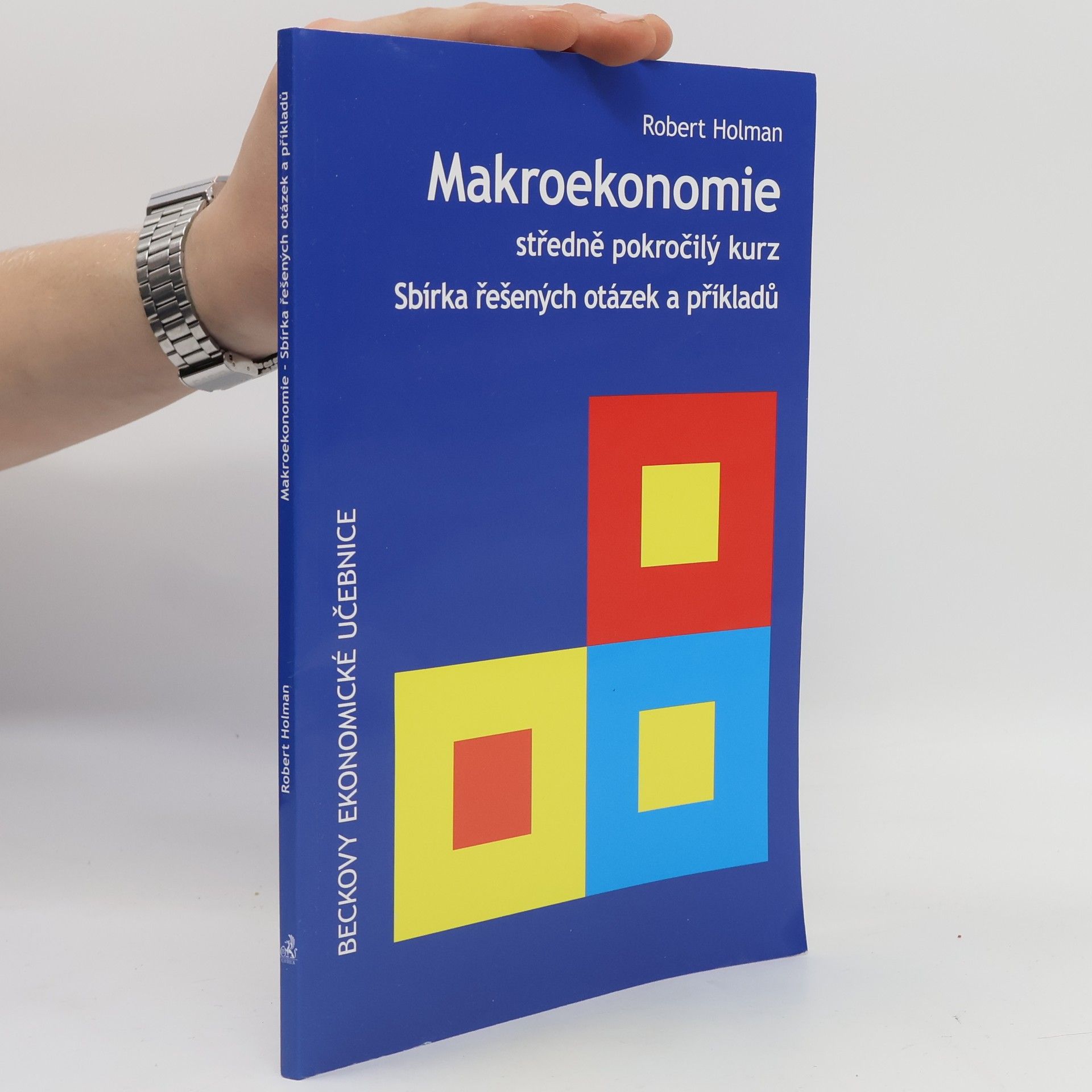 Makroekonomie. Středně pokročilý kurz. Sbírka řešených otázek a příkladů.