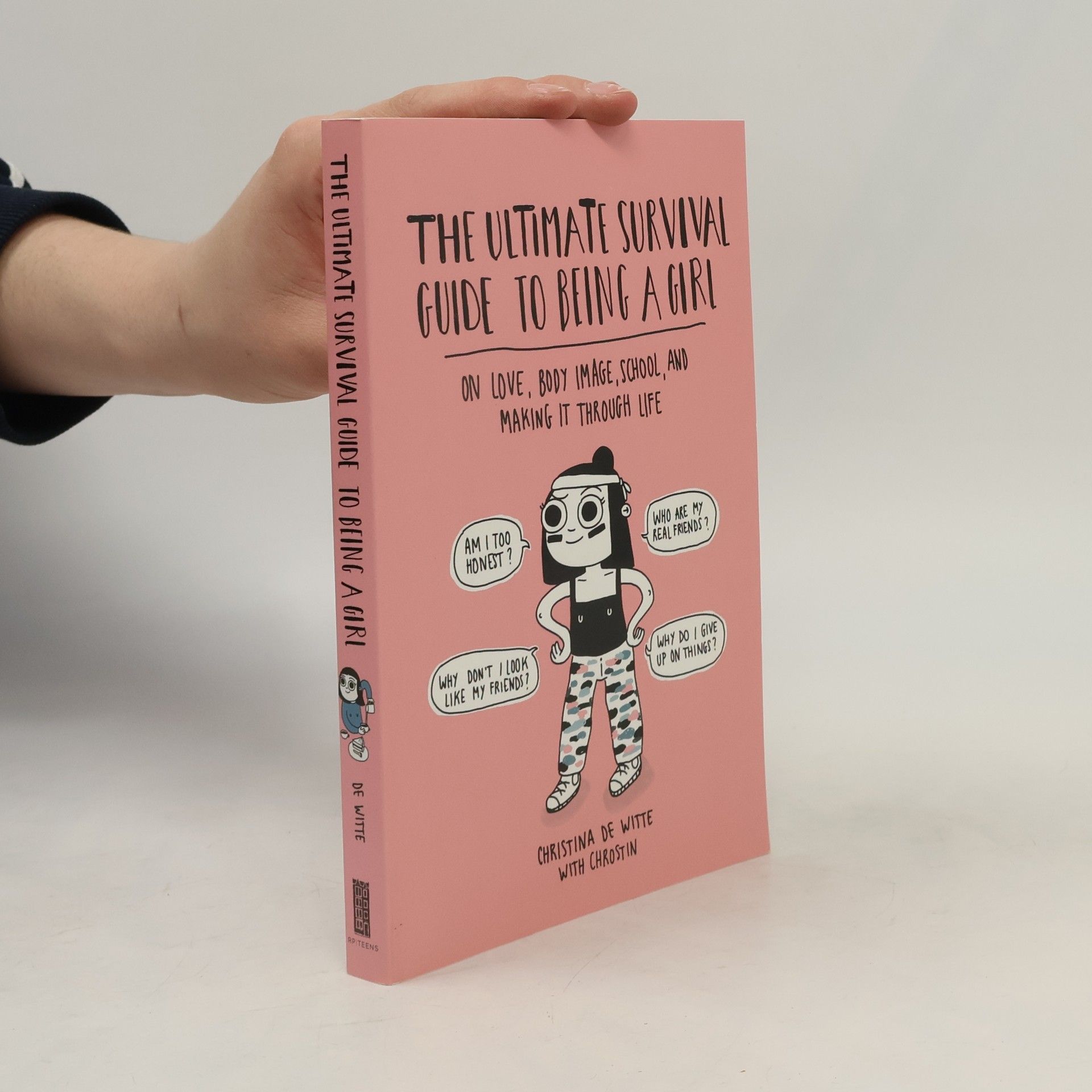 Christina De Witte The Ultimate Survival Guide to Being a Girl