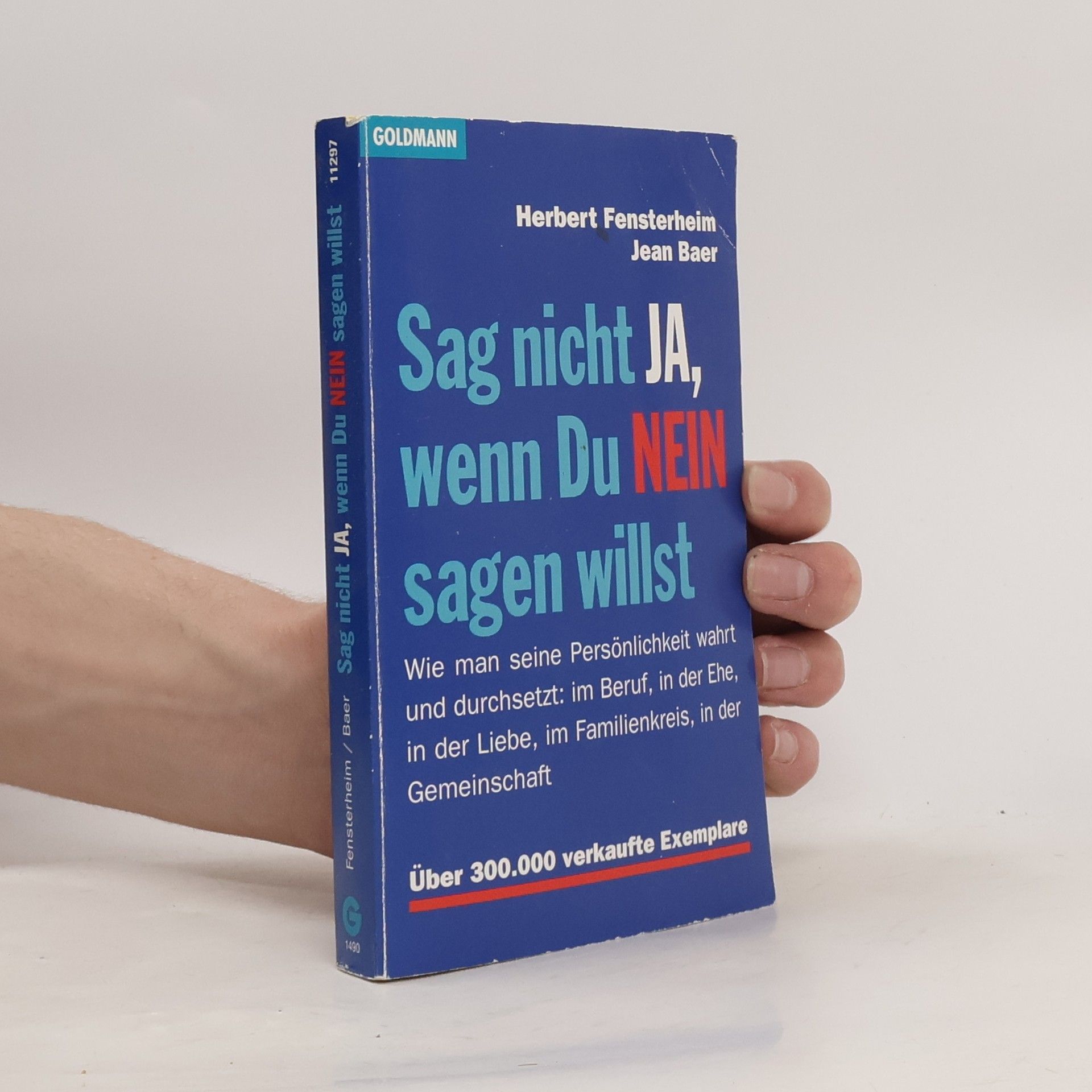 Herbert Fensterheim Sag nicht Ja, wenn Du Nein sagen willst