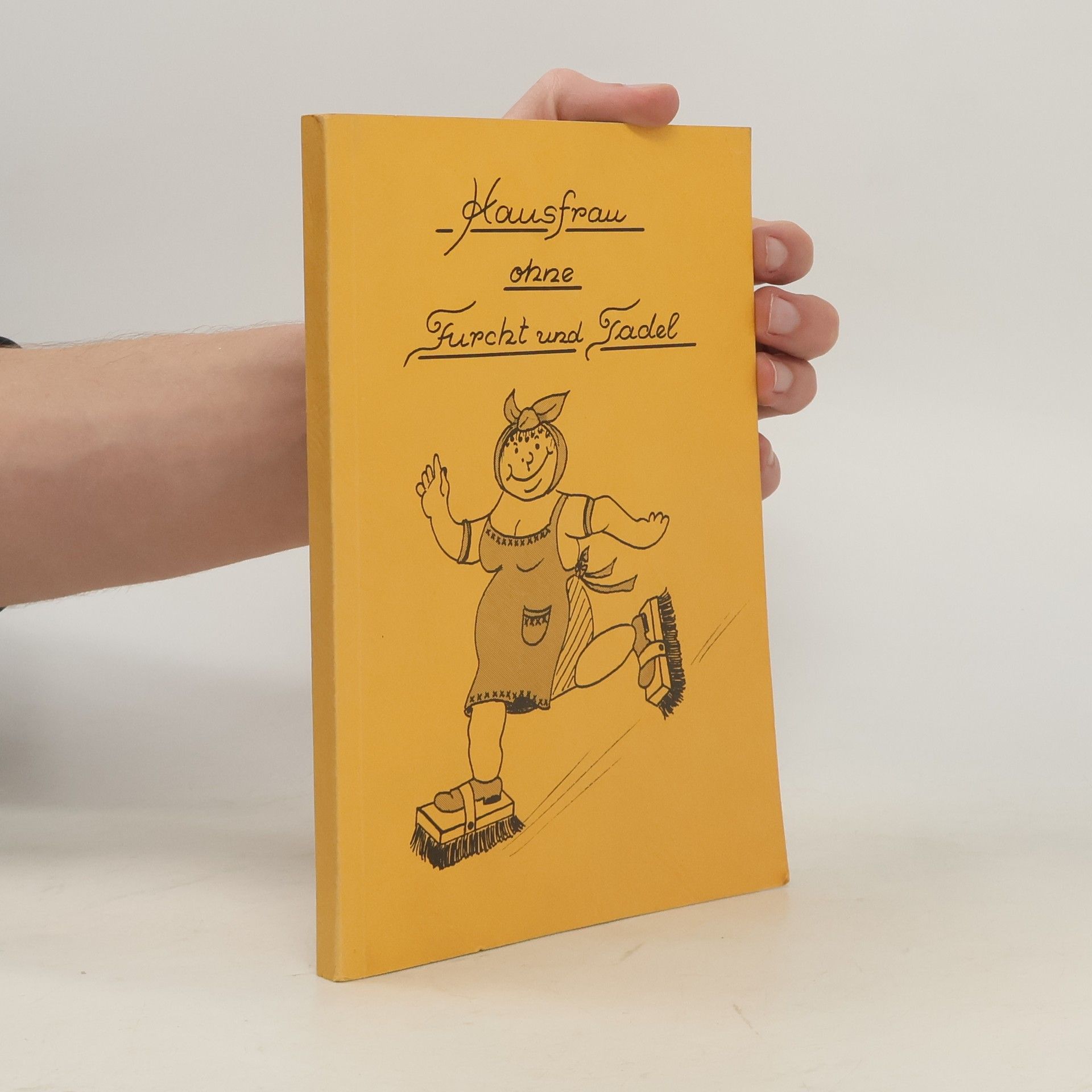 Collectif d'auteurs Hausfrau ohne Furcht und Tadel