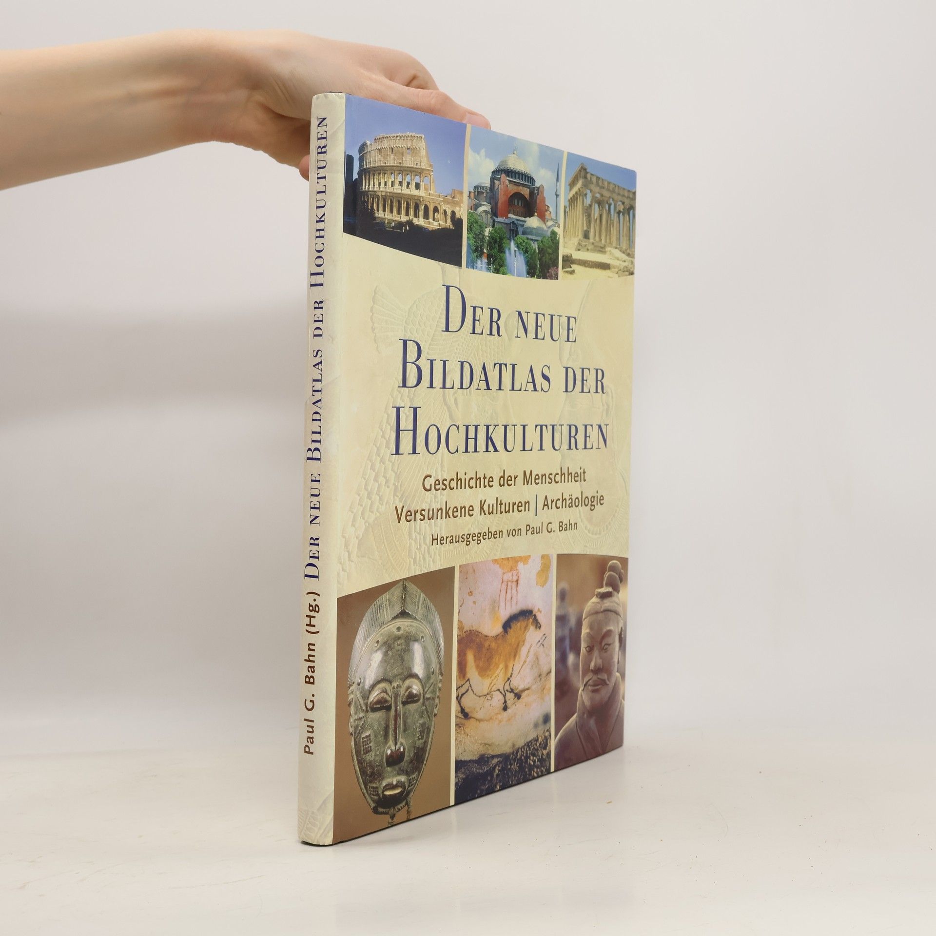 Autorenkollektiv Der Neue Bildatlas der Hochkulturen