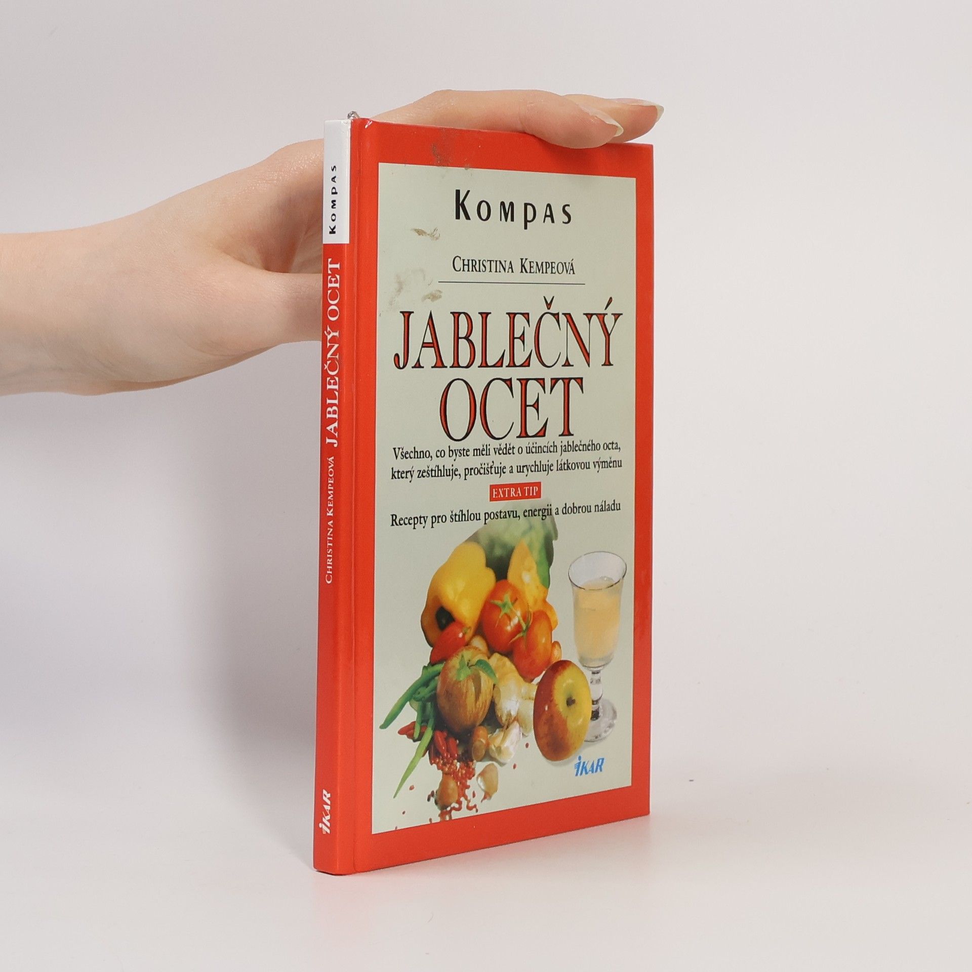 Christina Kempe Jablečný ocet: Prospěšný pro zdraví a krásu: V průběhu 14 dní zhubnete o 5 kilogramů