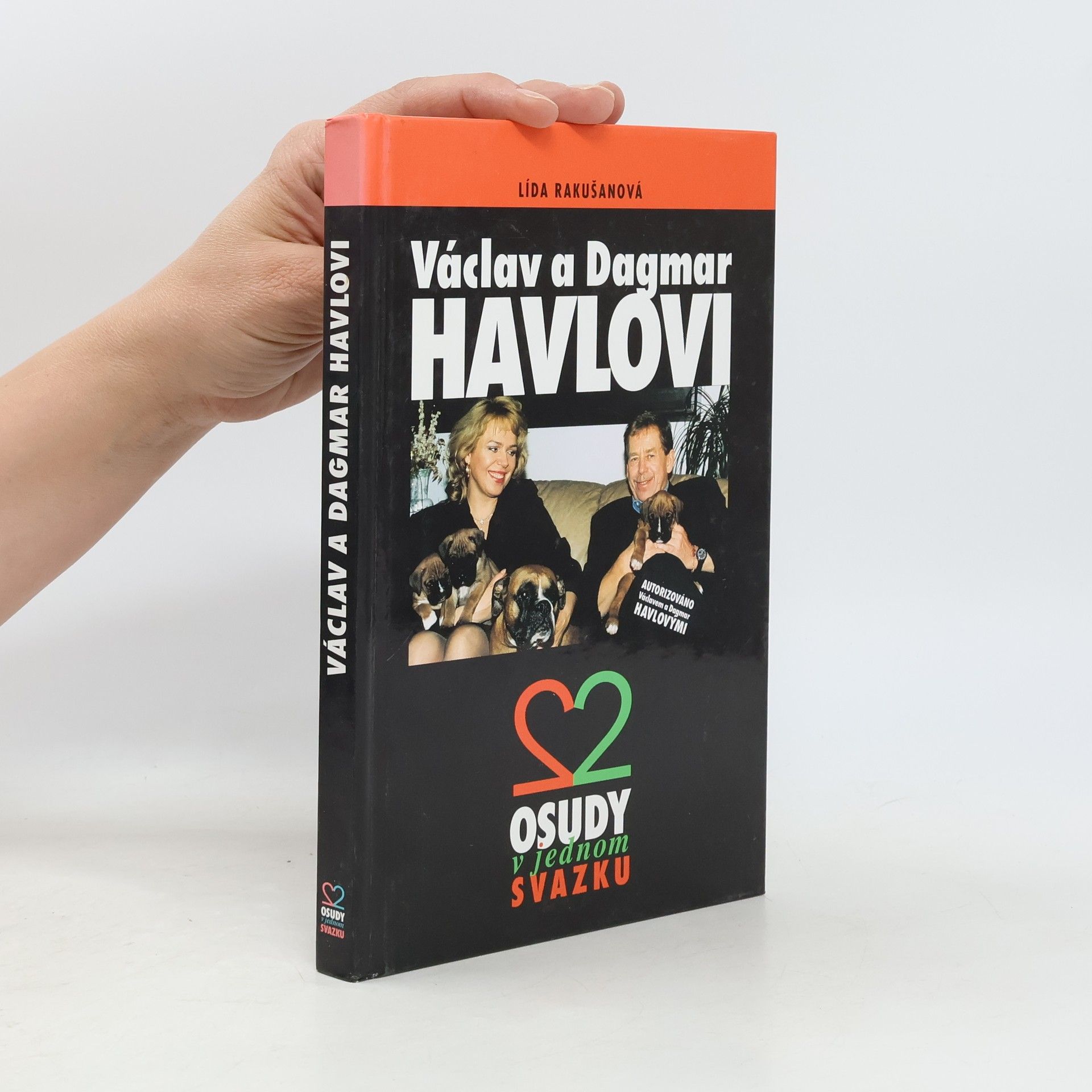 Lída Rakušanová Václav a Dagmar Havlovi. 2 osudy v jednom svazku