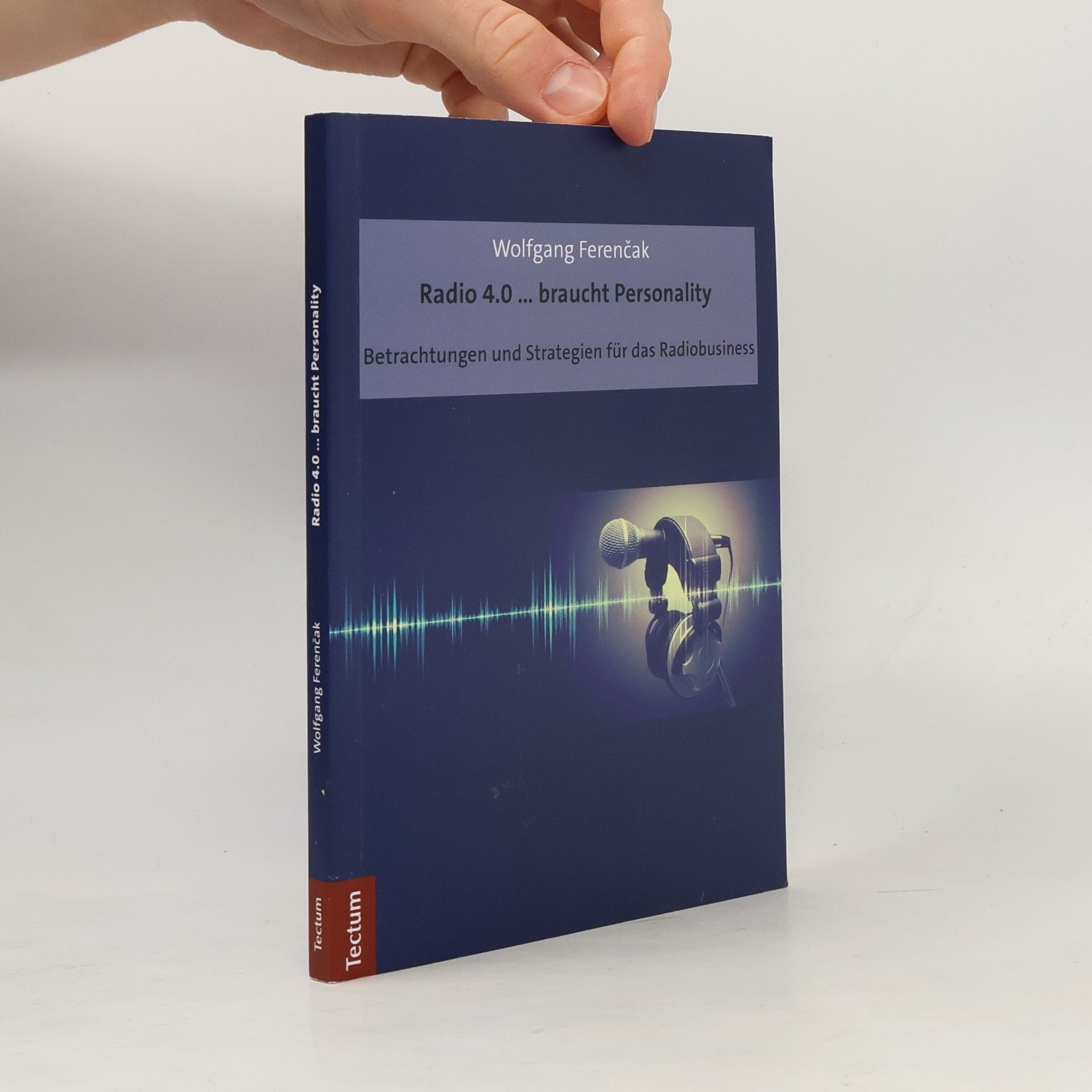Wolfgang Ferenčak Radio 4.0 ... braucht Personality