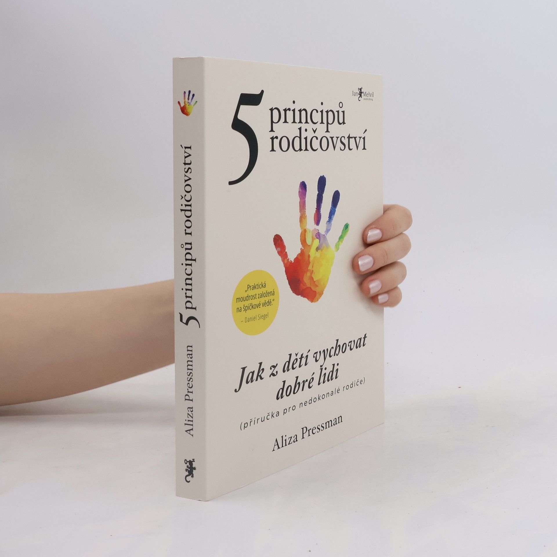 Dr Aliza Pressman 5 principů rodičovství