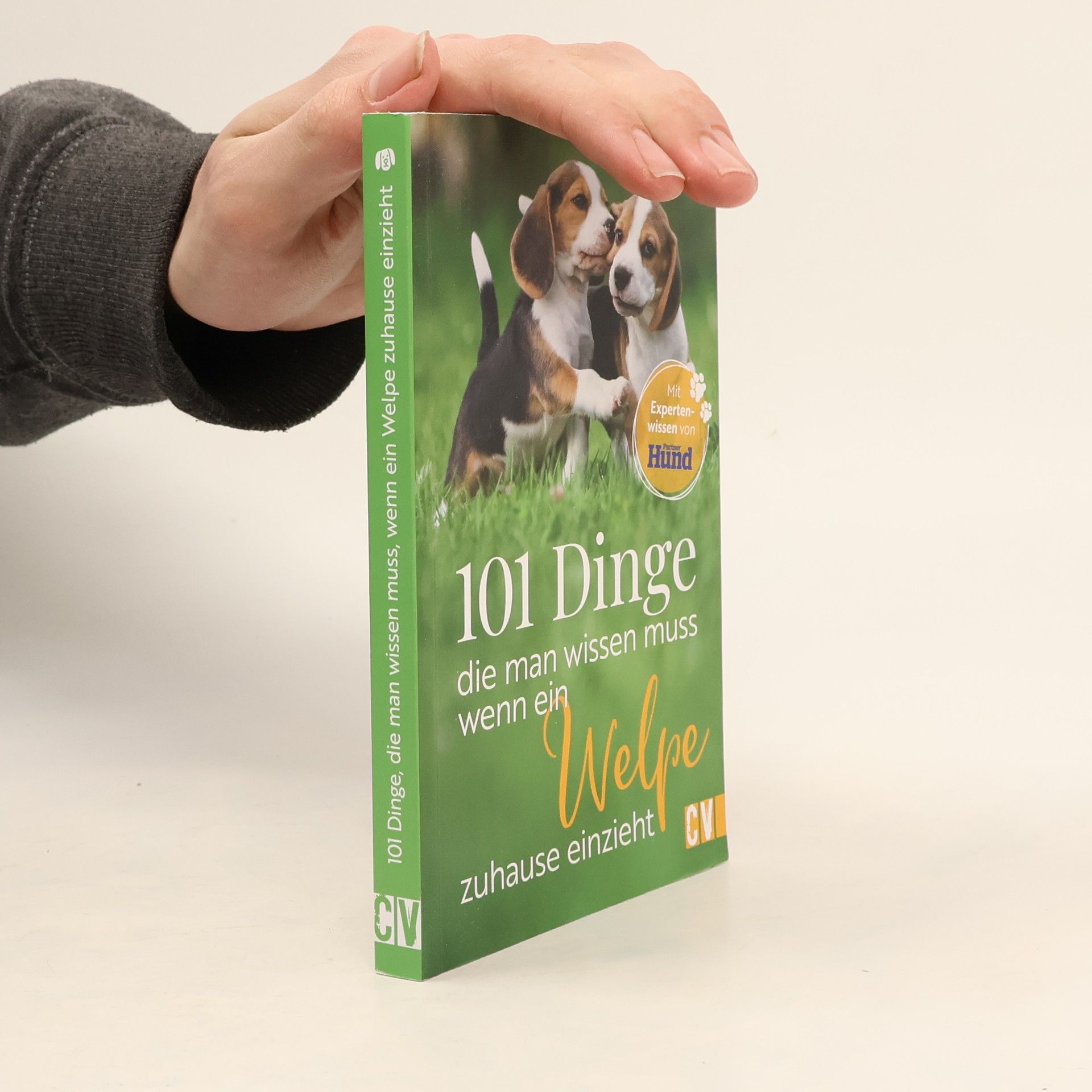 Anna Bleibtreu 101 Dinge, die man wissen muss, wenn ein Welpe zuhause einzieht