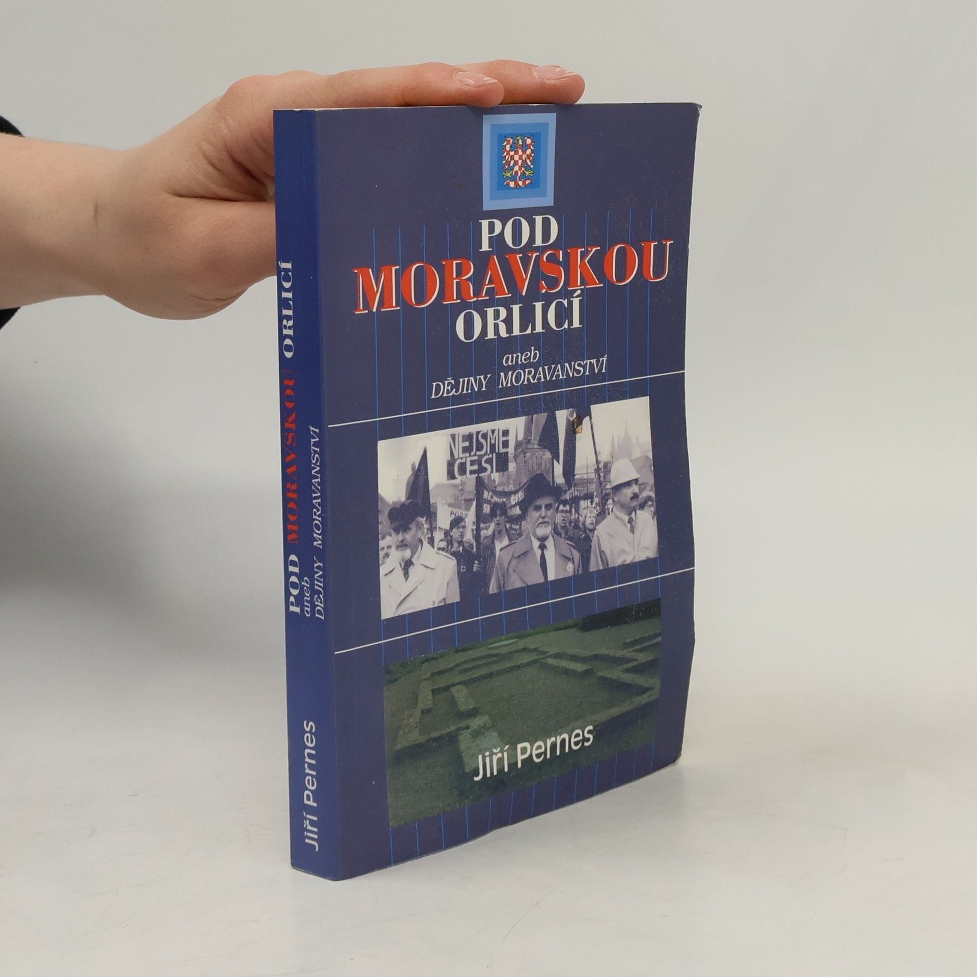 Jiří Pernes Pod Moravskou orlicí aneb dějiny moravanství