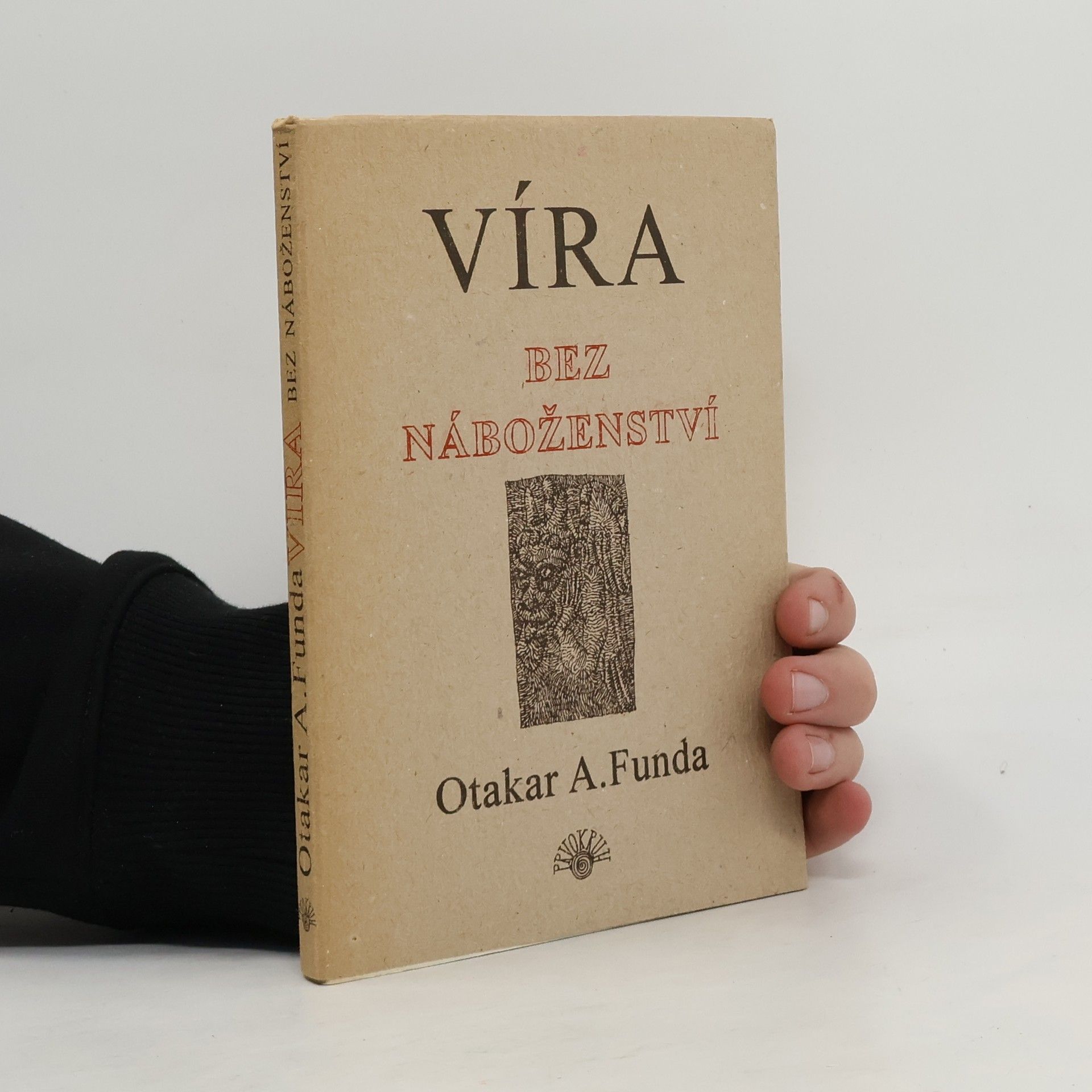 Otakar Antoň Funda Víra bez náboženství