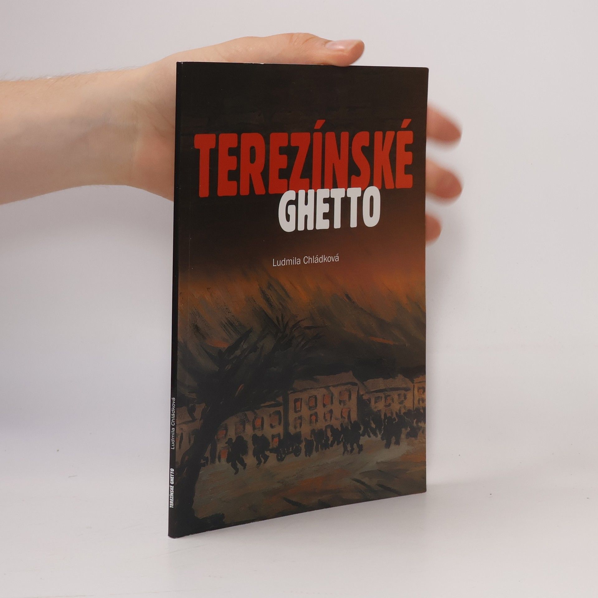Ludmila Chládková Terezínské ghetto