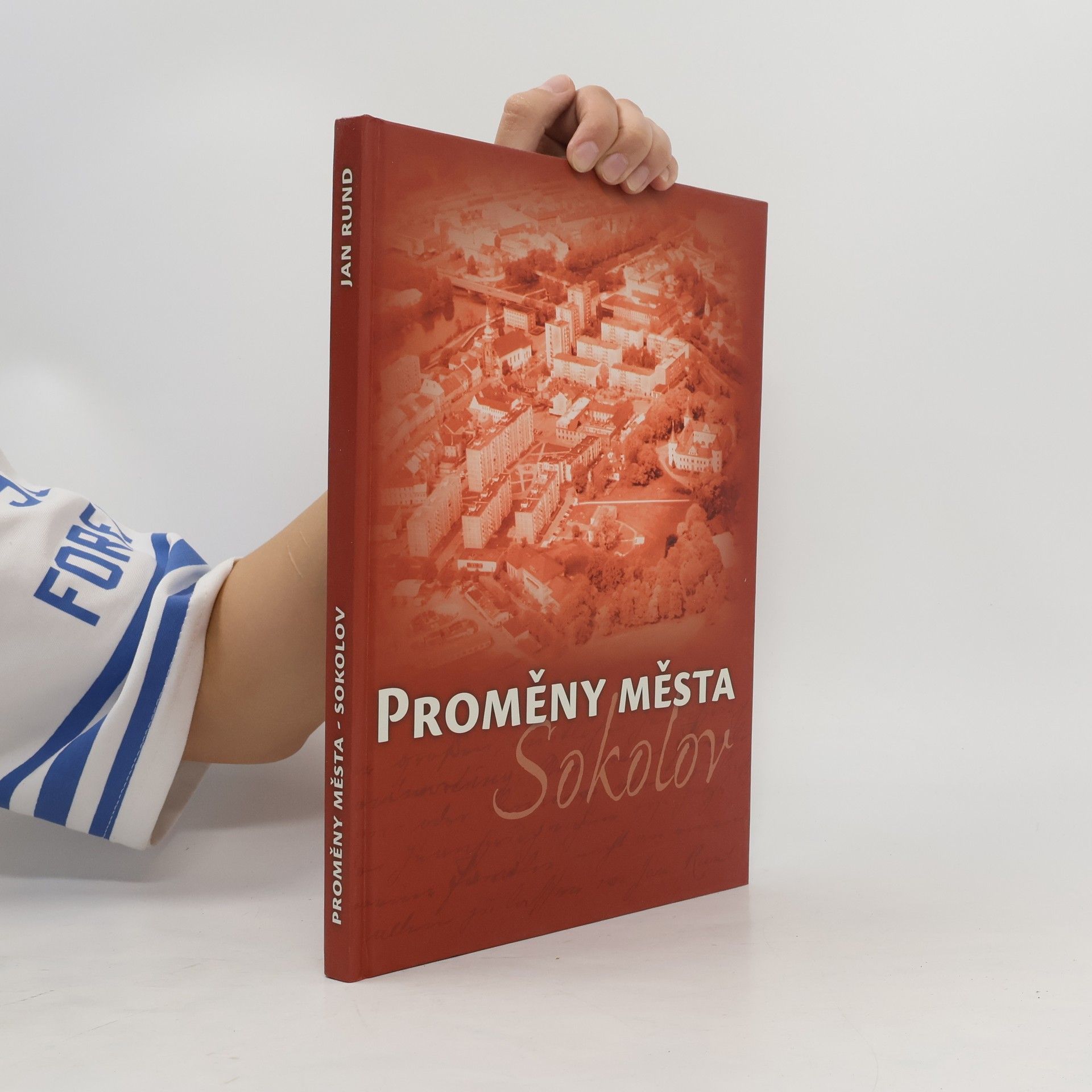 Jan Rund Proměny města Sokolov