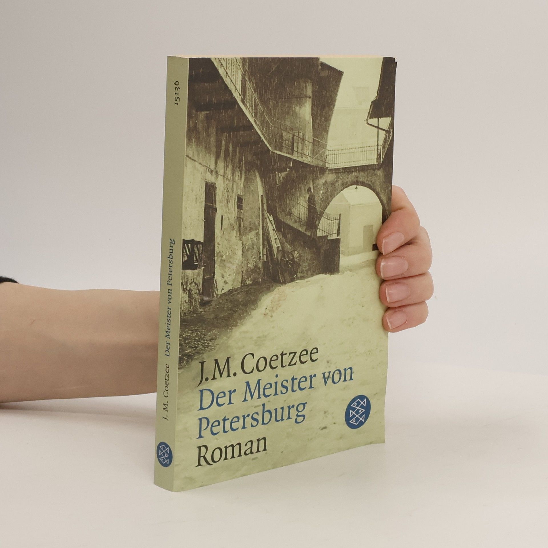 John Maxwell Coetzee Der Meister von Petersburg