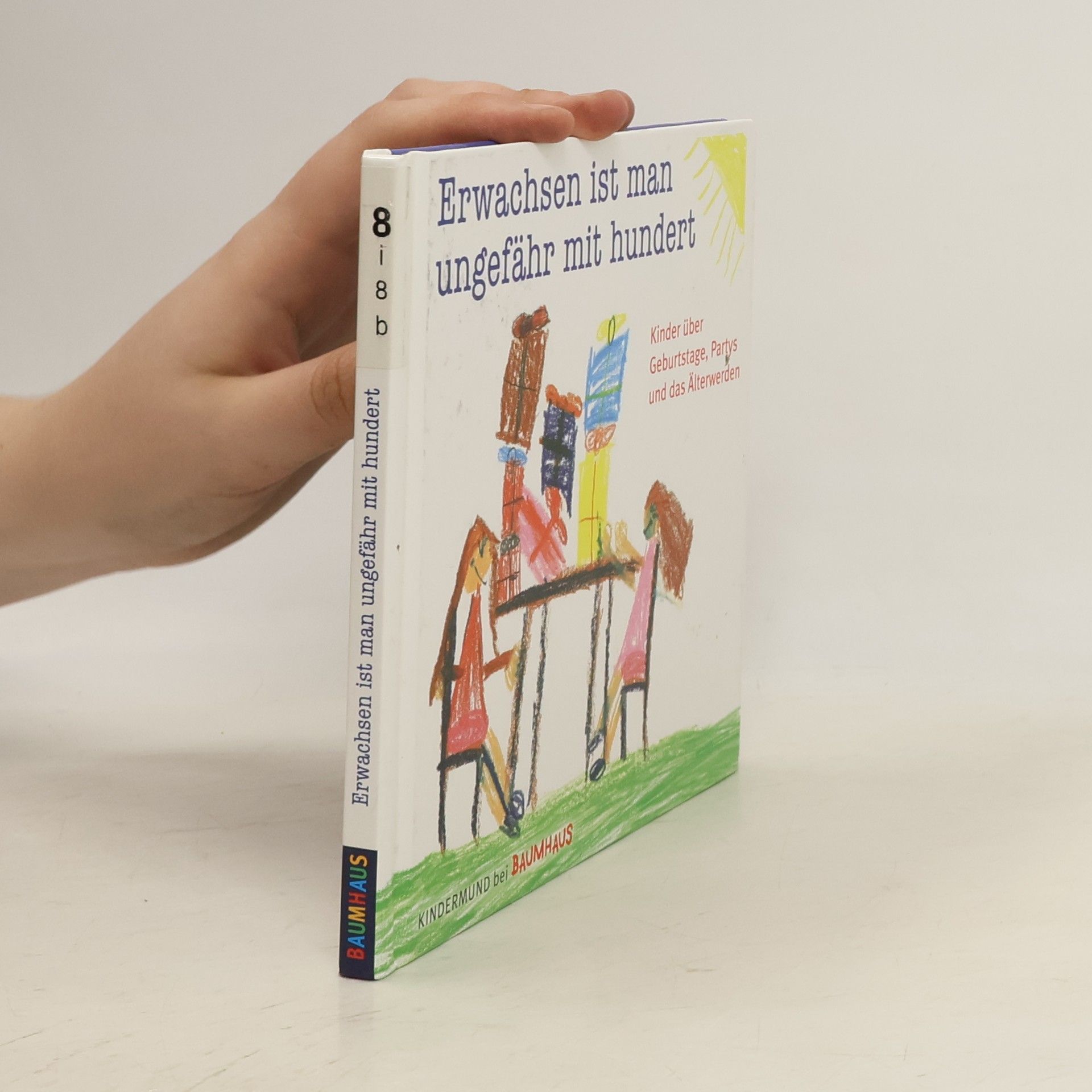 Erwachsen ist man ungefähr mit hundert