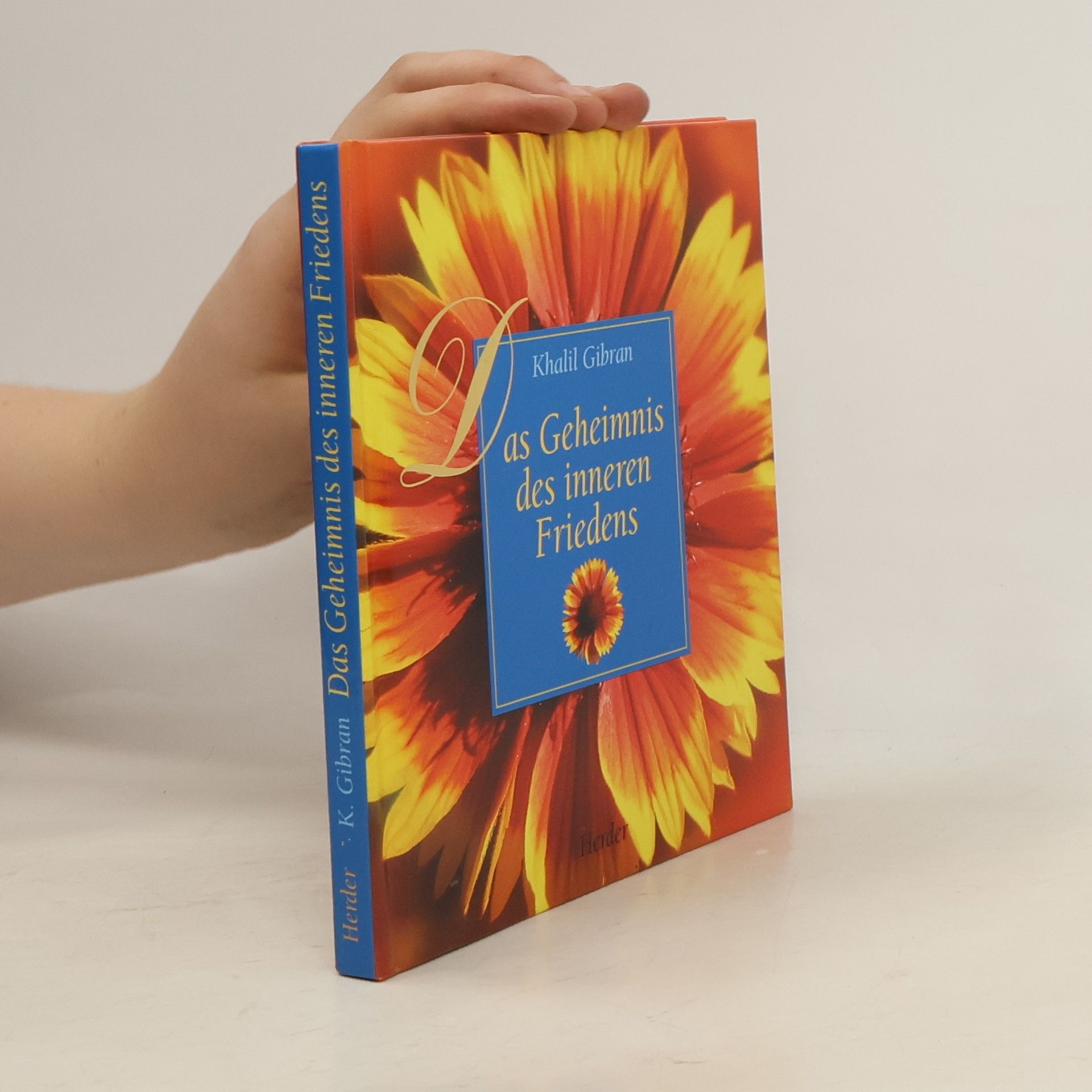 Kahlil Gibran Das Geheimnis des inneren Friedens