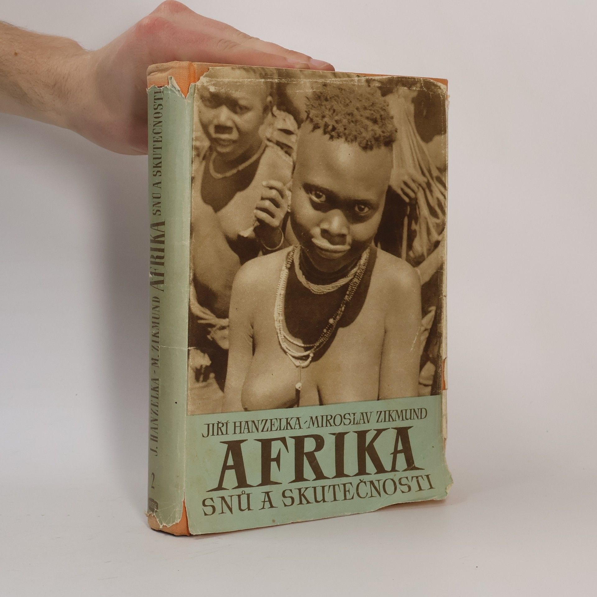 Jiří Hanzelka Afrika snů a skutečností II. díl