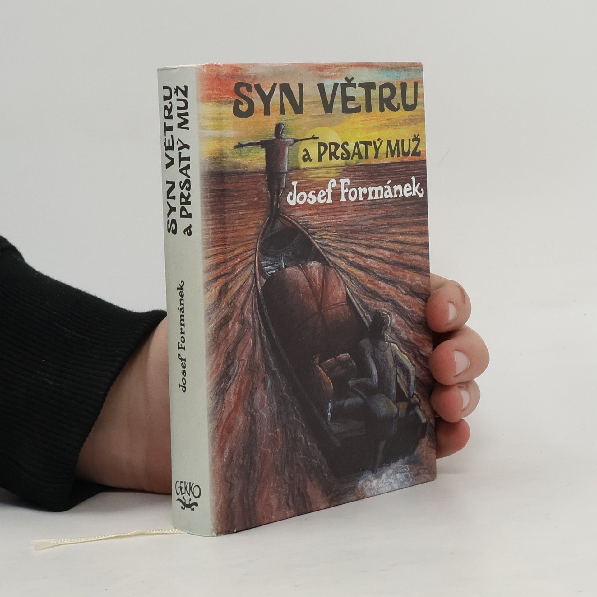 Josef Formánek Syn Větru a Prsatý muž. Příběhy života, jakkoliv ubohého i vznešeného