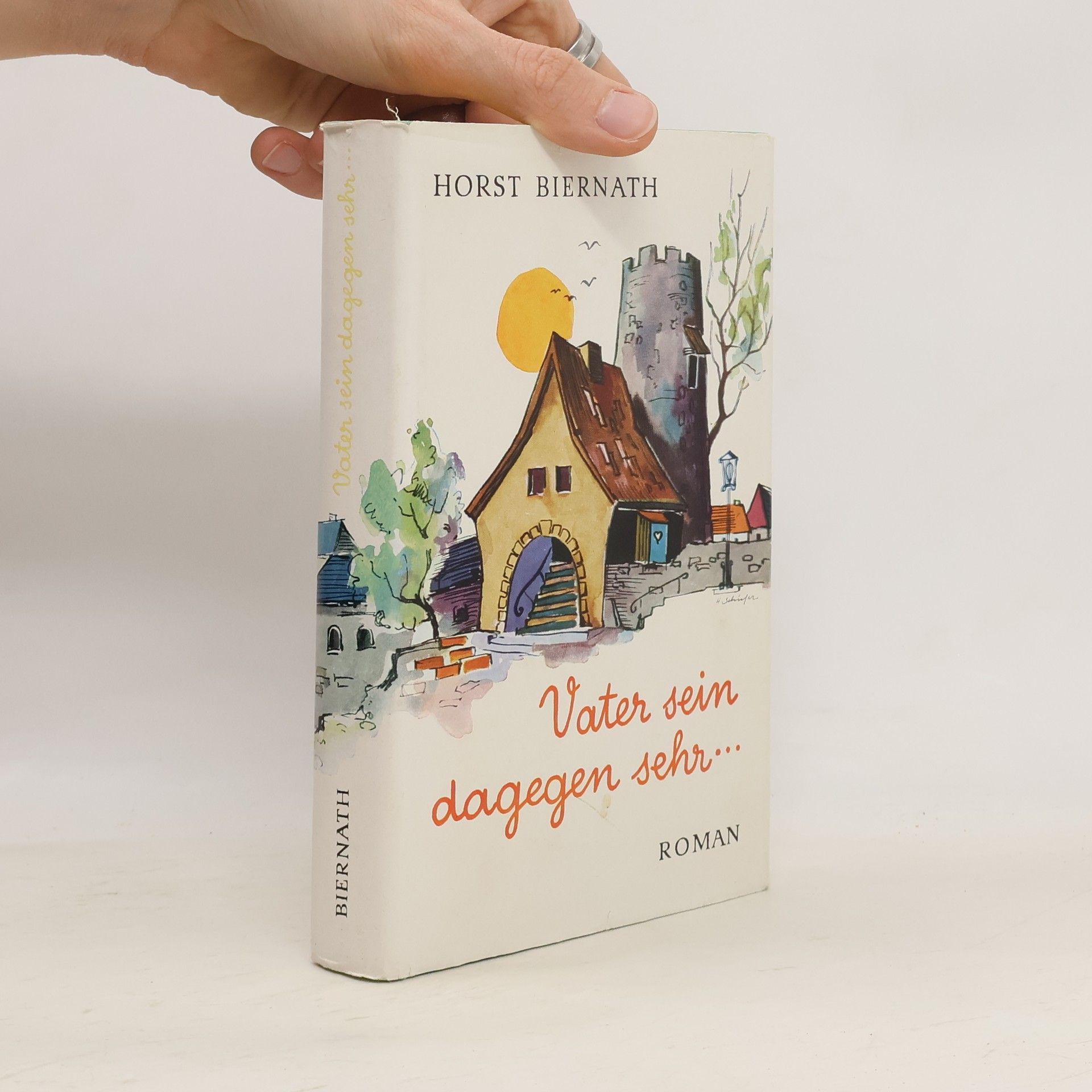 Horst Biernath Vater sein dagegen sehr...