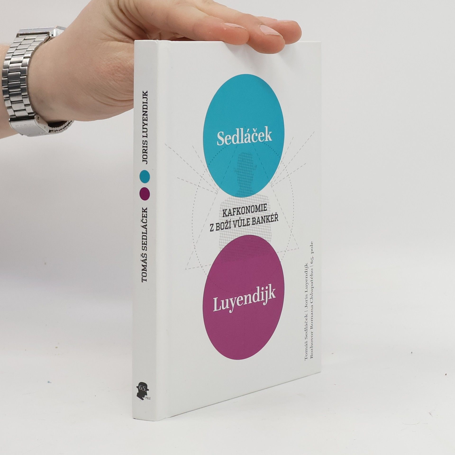 Tomáš Sedláček Kafkonomie. Z boží vůle bankéř.