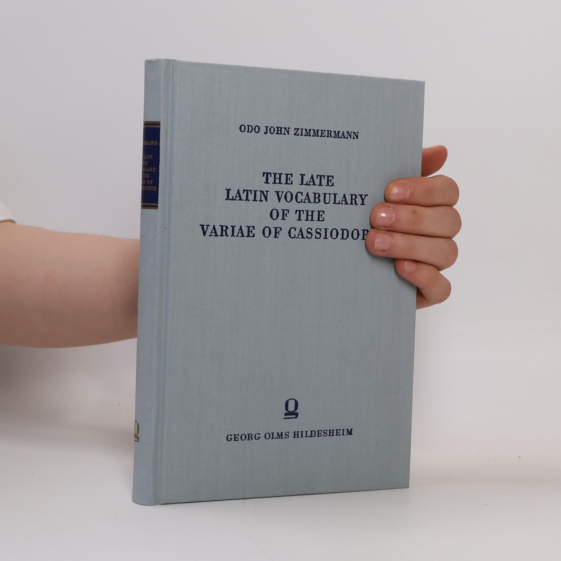 Odo John Zimmermann The Late Latin Vocabulary of the Variae of Cassiodorus