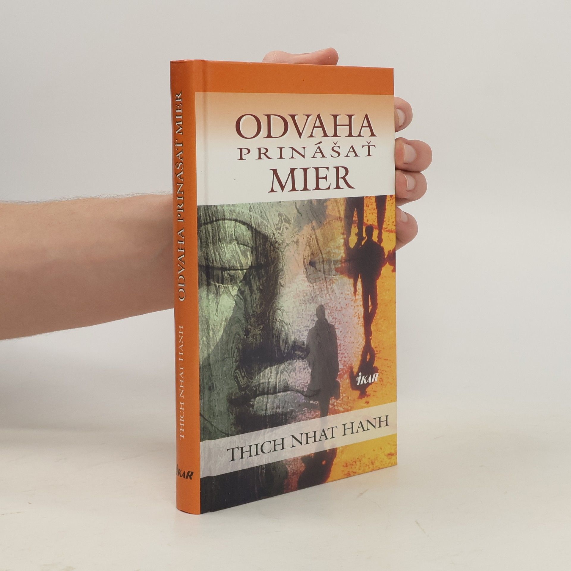 Odvaha prinášať mier