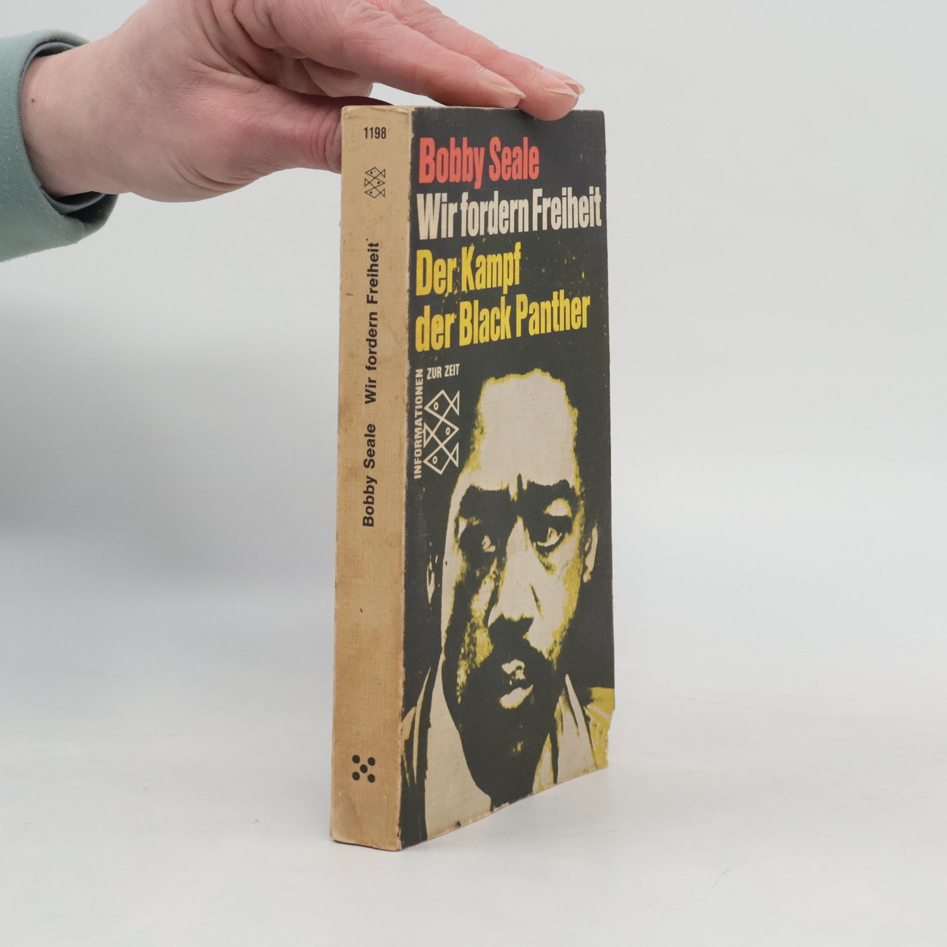 Bobby Seale Wir fordern Freiheit. Der Kampf der Black Panther