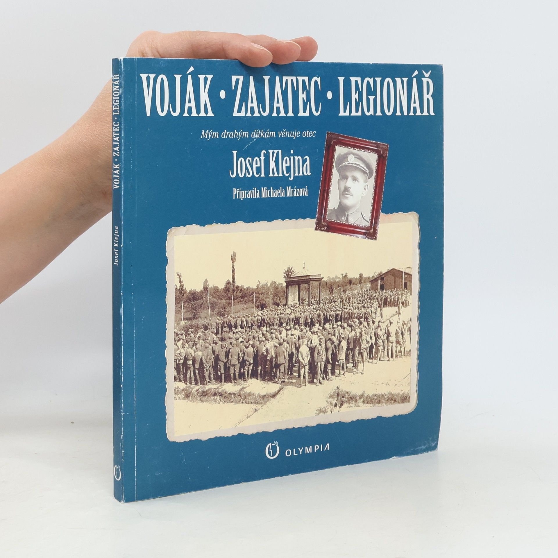 Josef Klejna Voják - zajatec - legionář