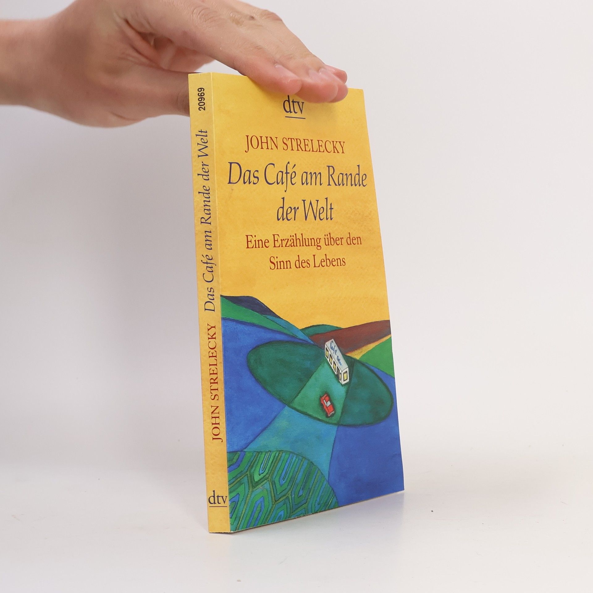 John Strelecky Das Café am Rande der Welt