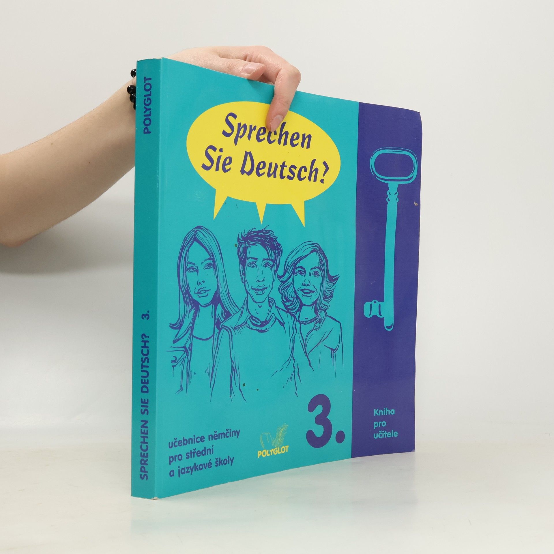 Autorenkollektiv Sprechen Sie Deutsch? : učebnice němčiny pro střední a jazykové školy : [kniha pro učitele]. 3.