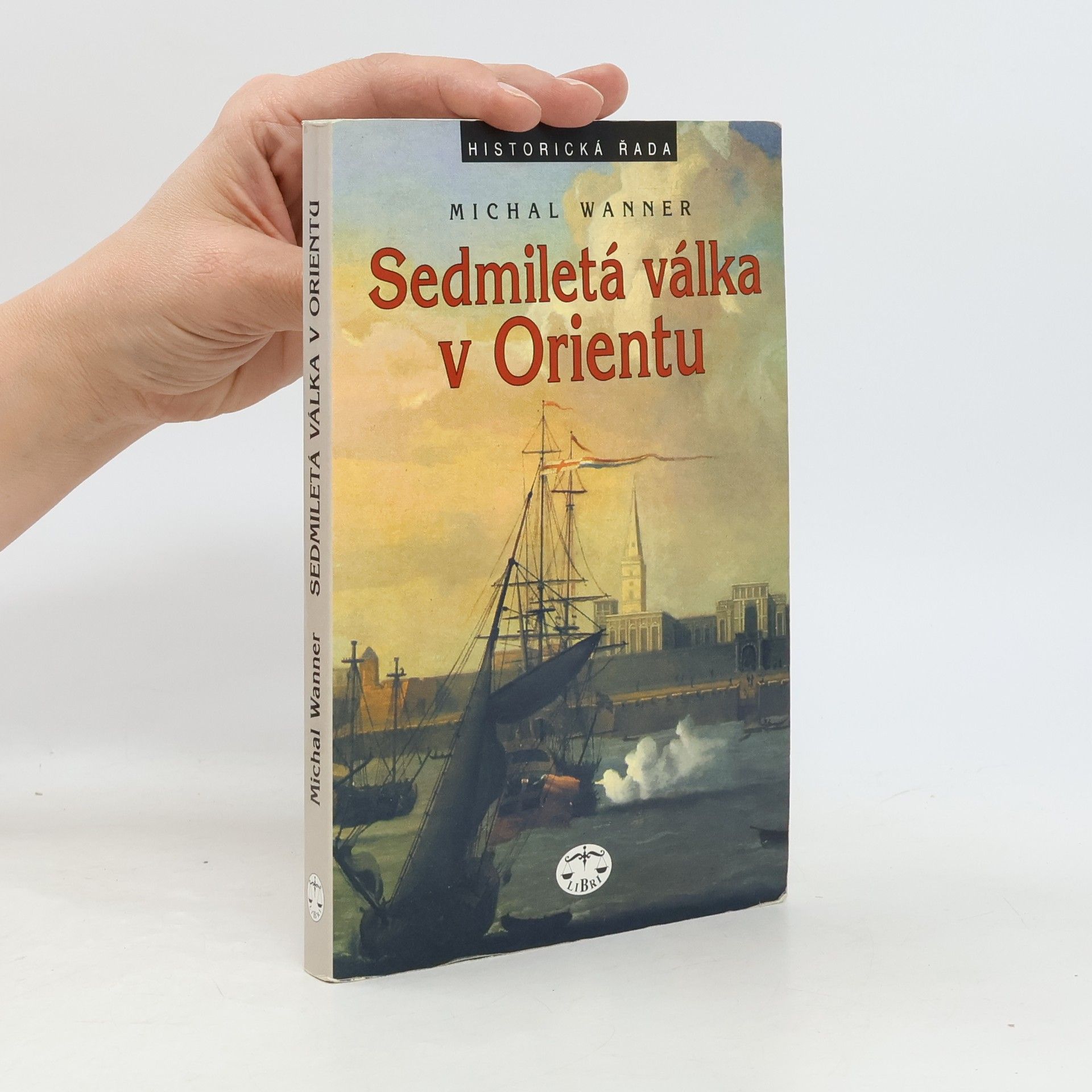 Michal Wanner Sedmiletá válka v Orientu