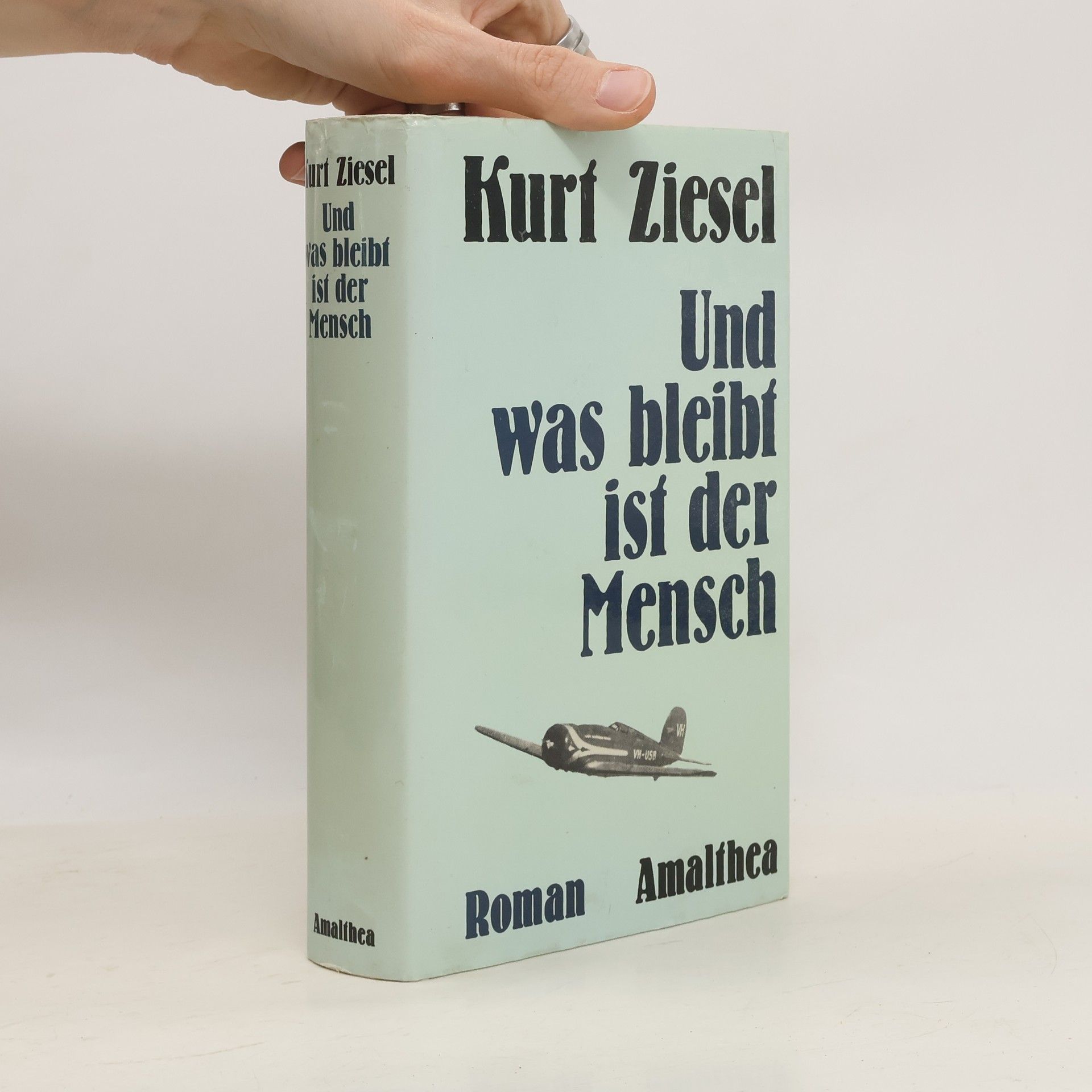 Kurt Ziesel Und was bleibt, ist der Mensch