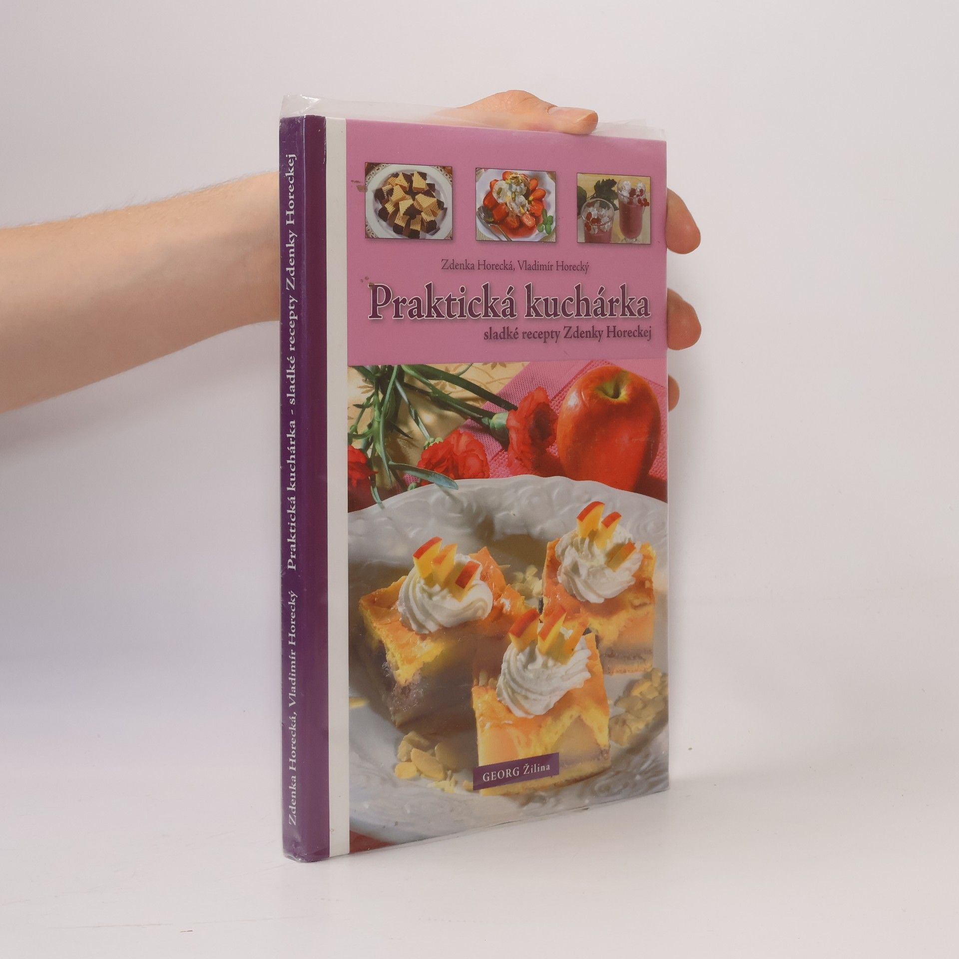 Vladimír Pohorecký Praktická kuchárka - sladké recepty Zdenky Horeckej